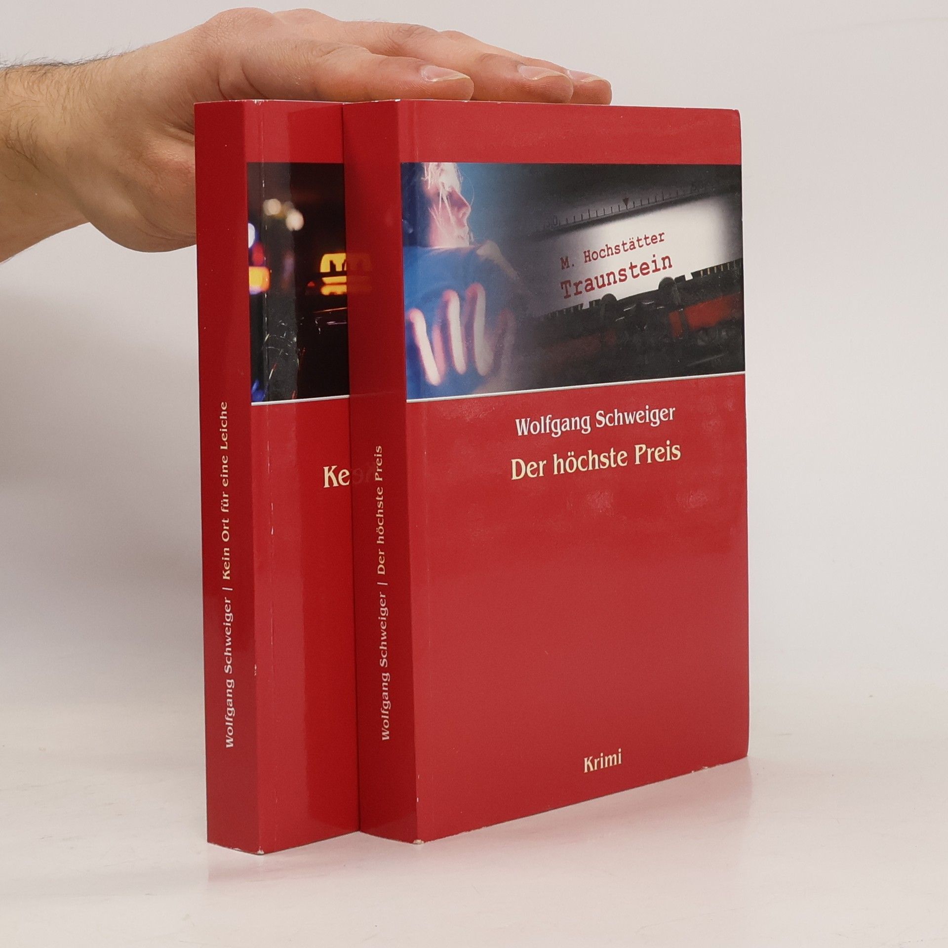 Wolfgang Schweiger Der höchste Preis. Kein ort für eine Leiche. Tödlicher Grenzverkehr