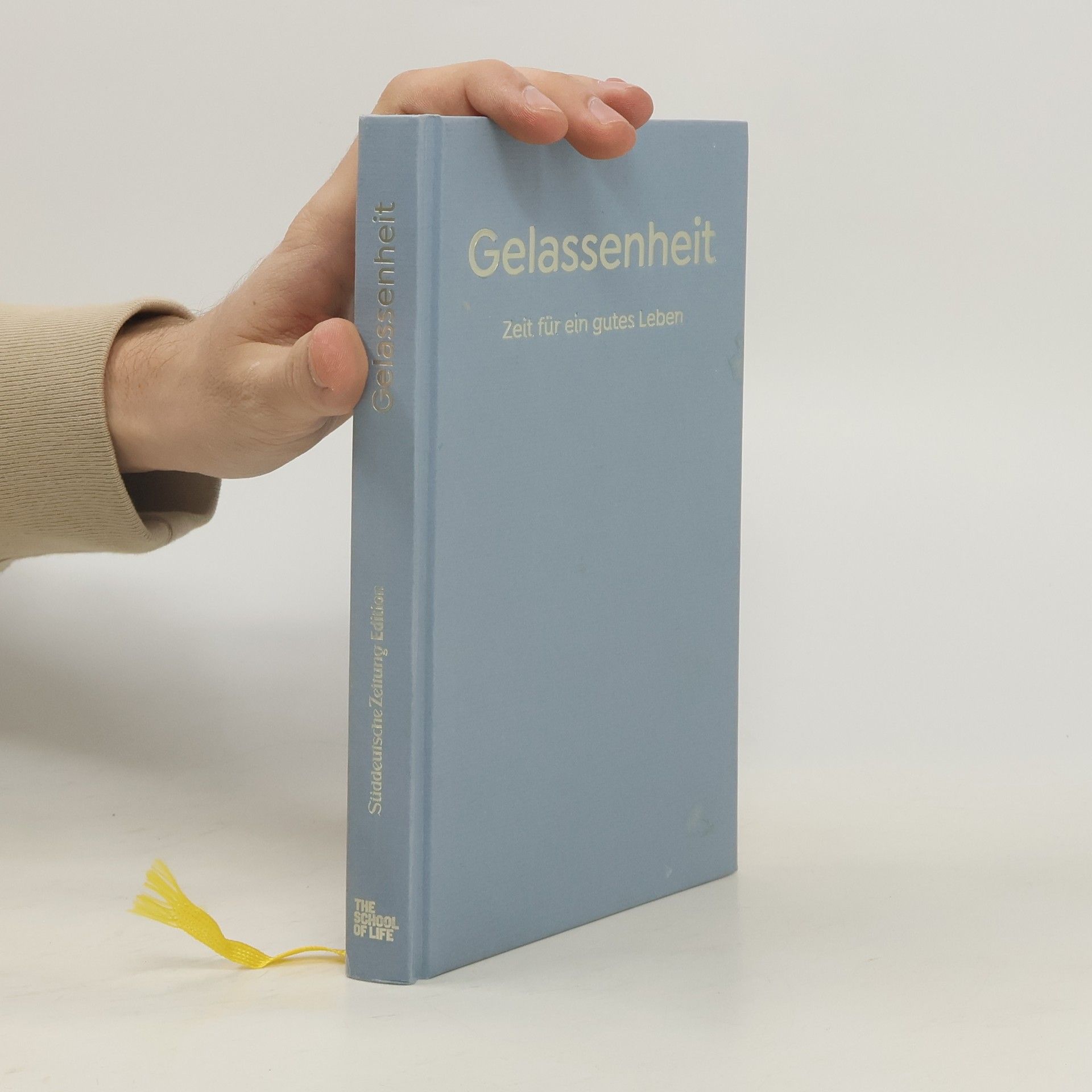 Alain de Botton Gelassenheit - Zeit für ein gutes Leben.. The School of Life