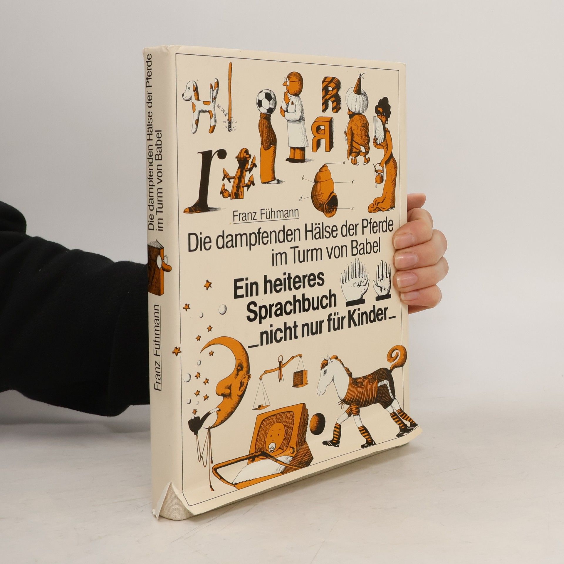 Franz Fühmann Die dampfenden Hälse der Pferde im Turm von Babel