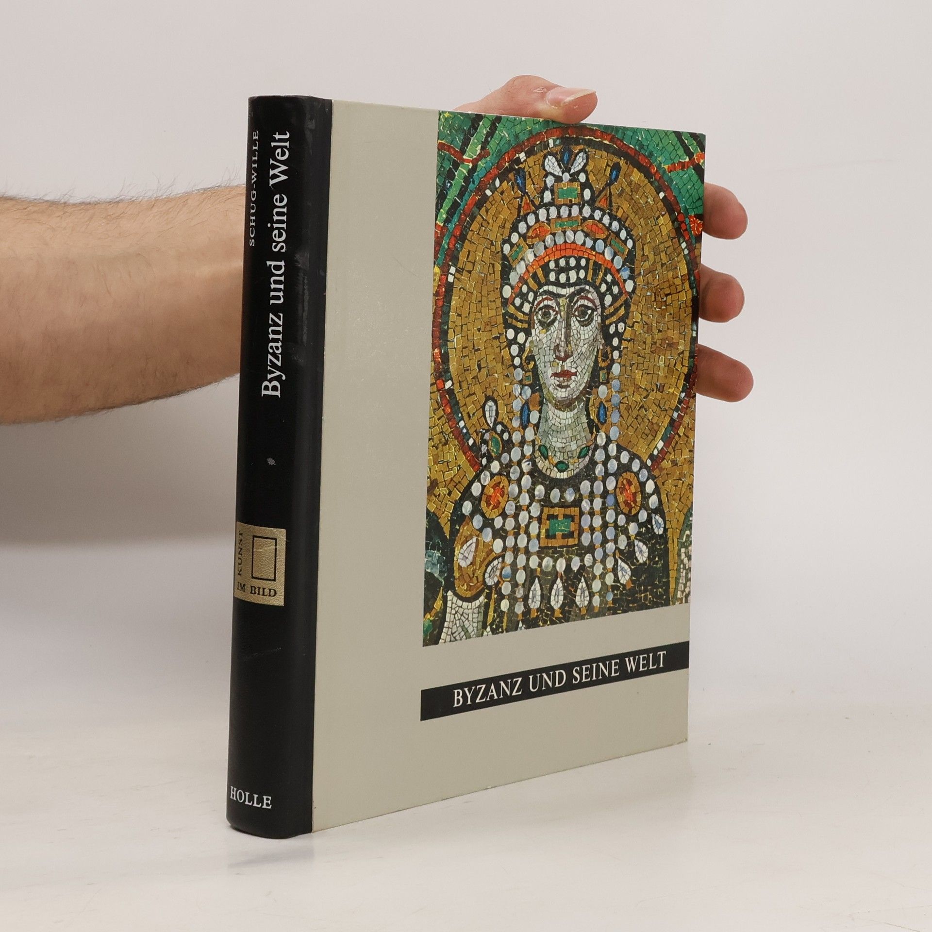 Christa Schug-Wille Byzanz und seine Welt