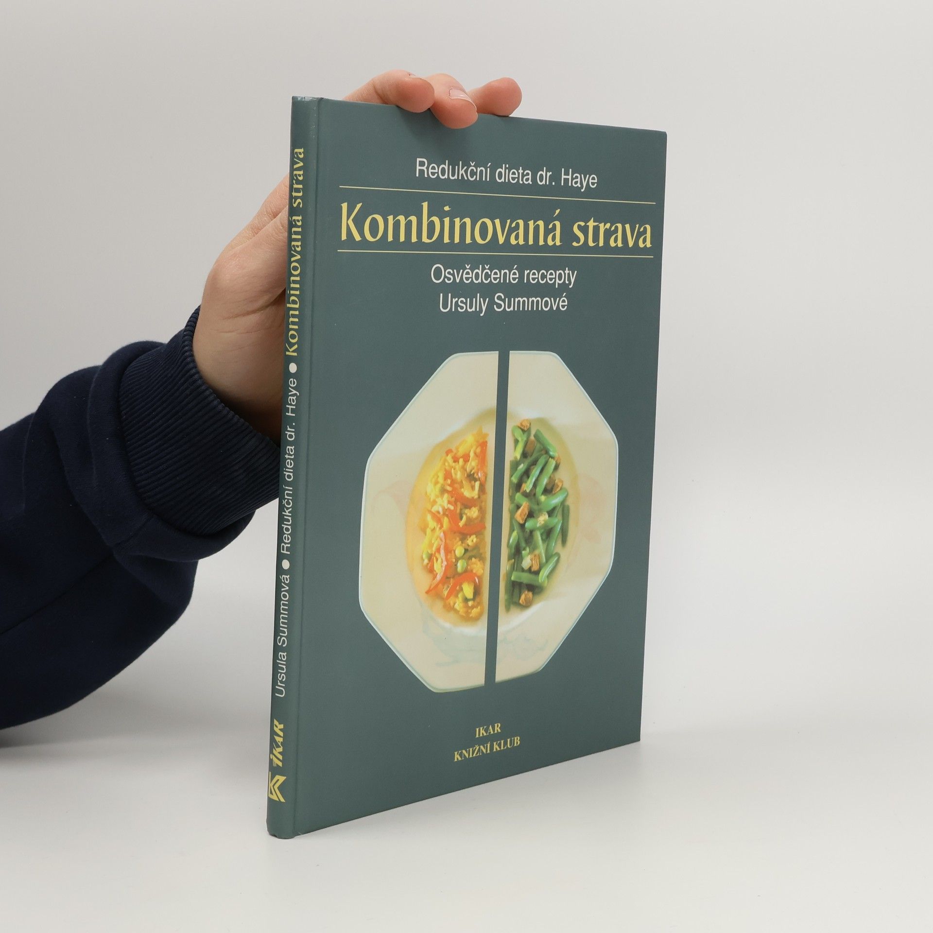 Ursula Summová Kombinovaná strava : redukční dieta dr. Haye