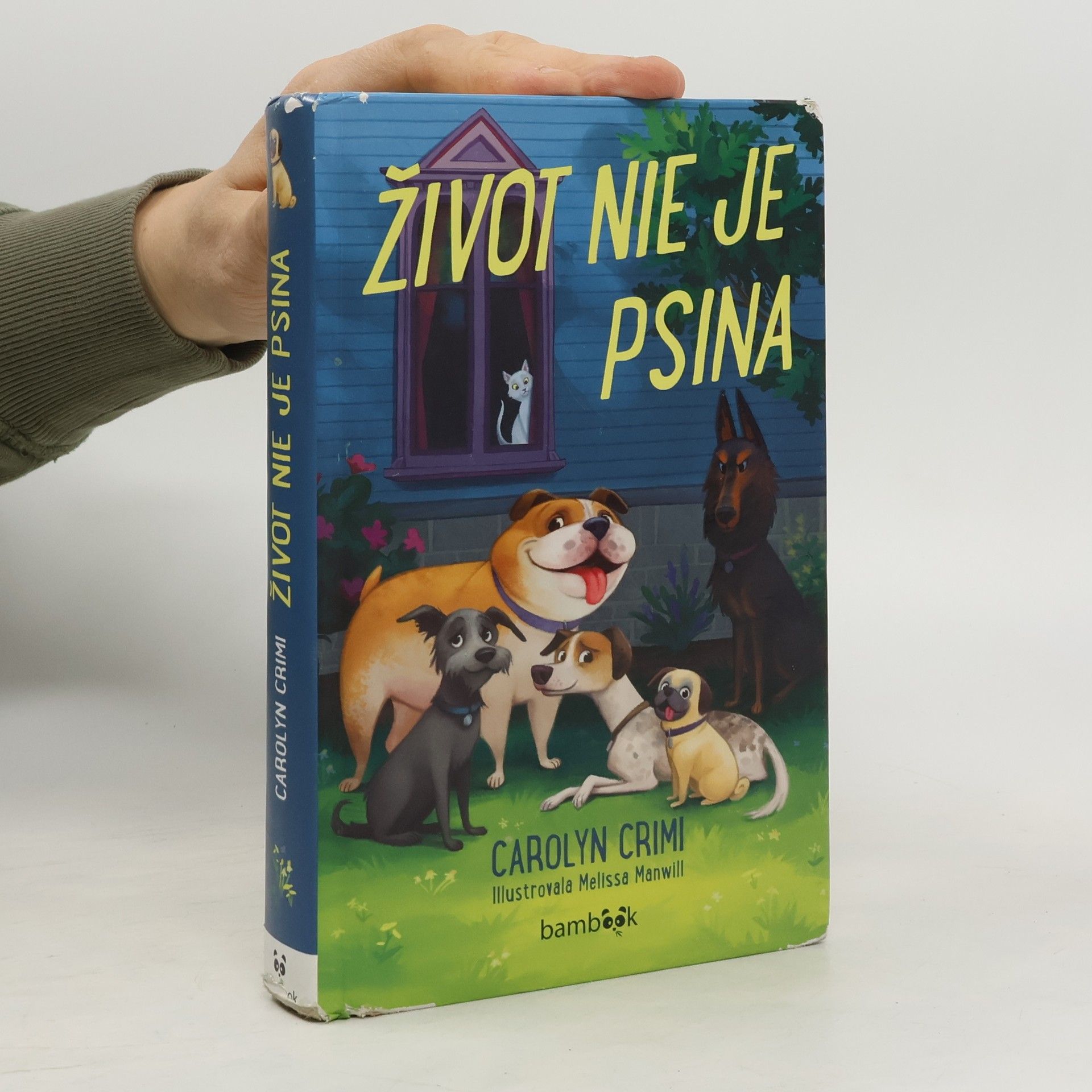 Carolyn Crimi Život nie je psina