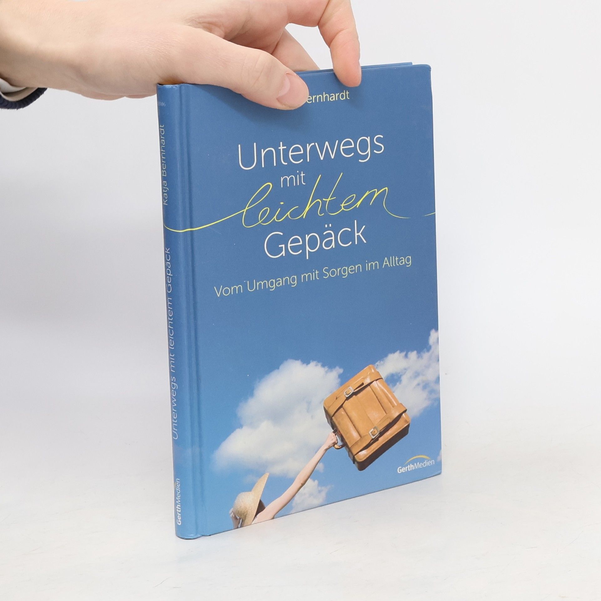 Katja Bernhardt Unterwegs mit leichtem Gepäck