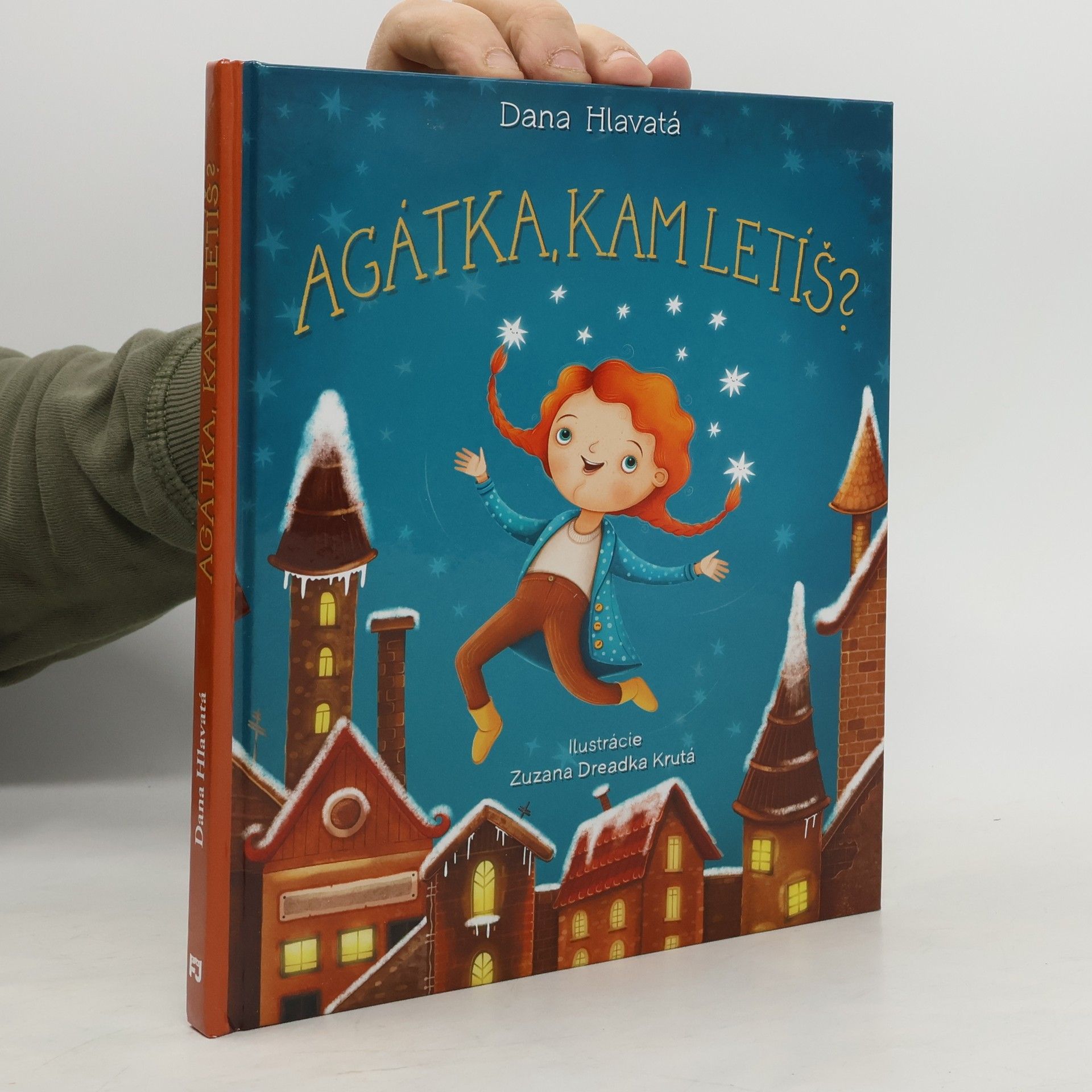 Dana Hlavatá Agátka, kam letíš?