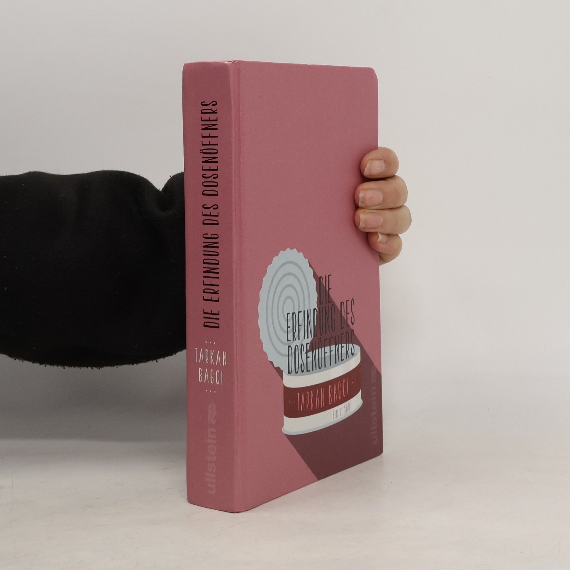 Tarkan Bagci Die Erfindung des Dosenöffners