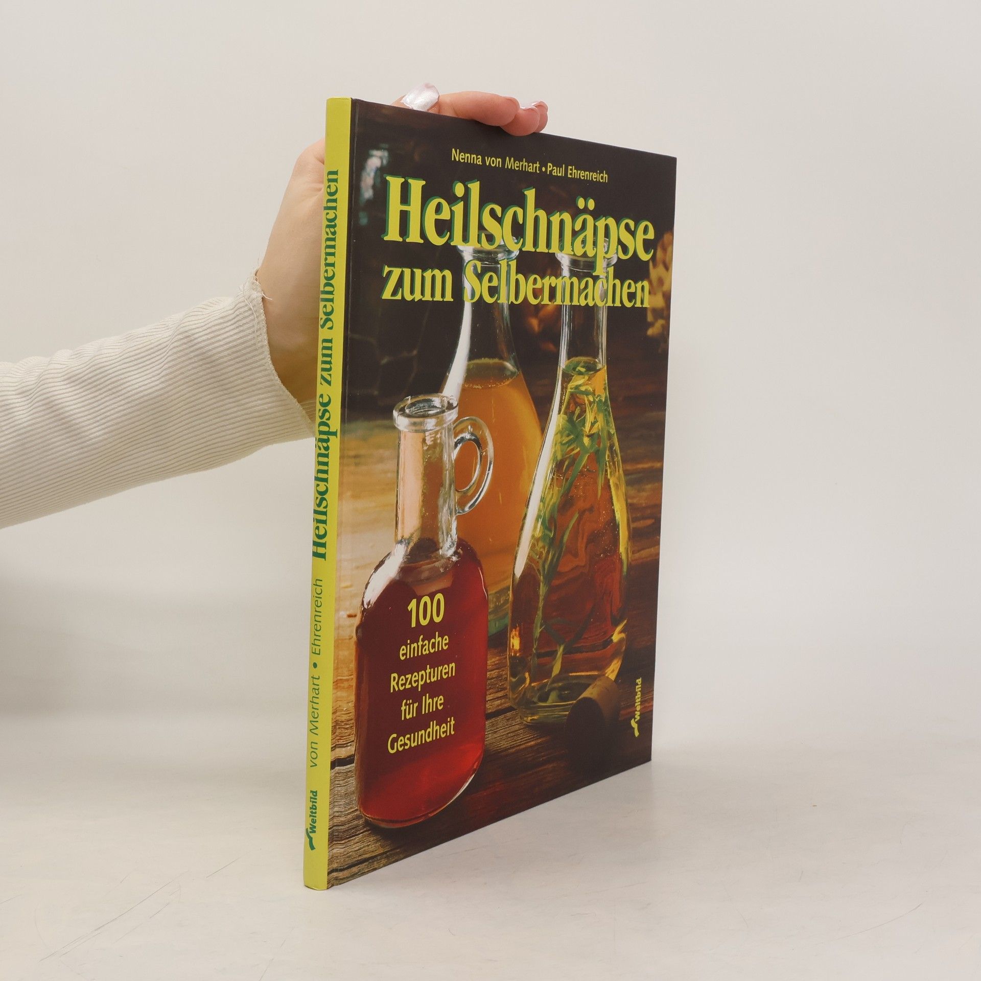 Heilschnäpse zum Selbermachen