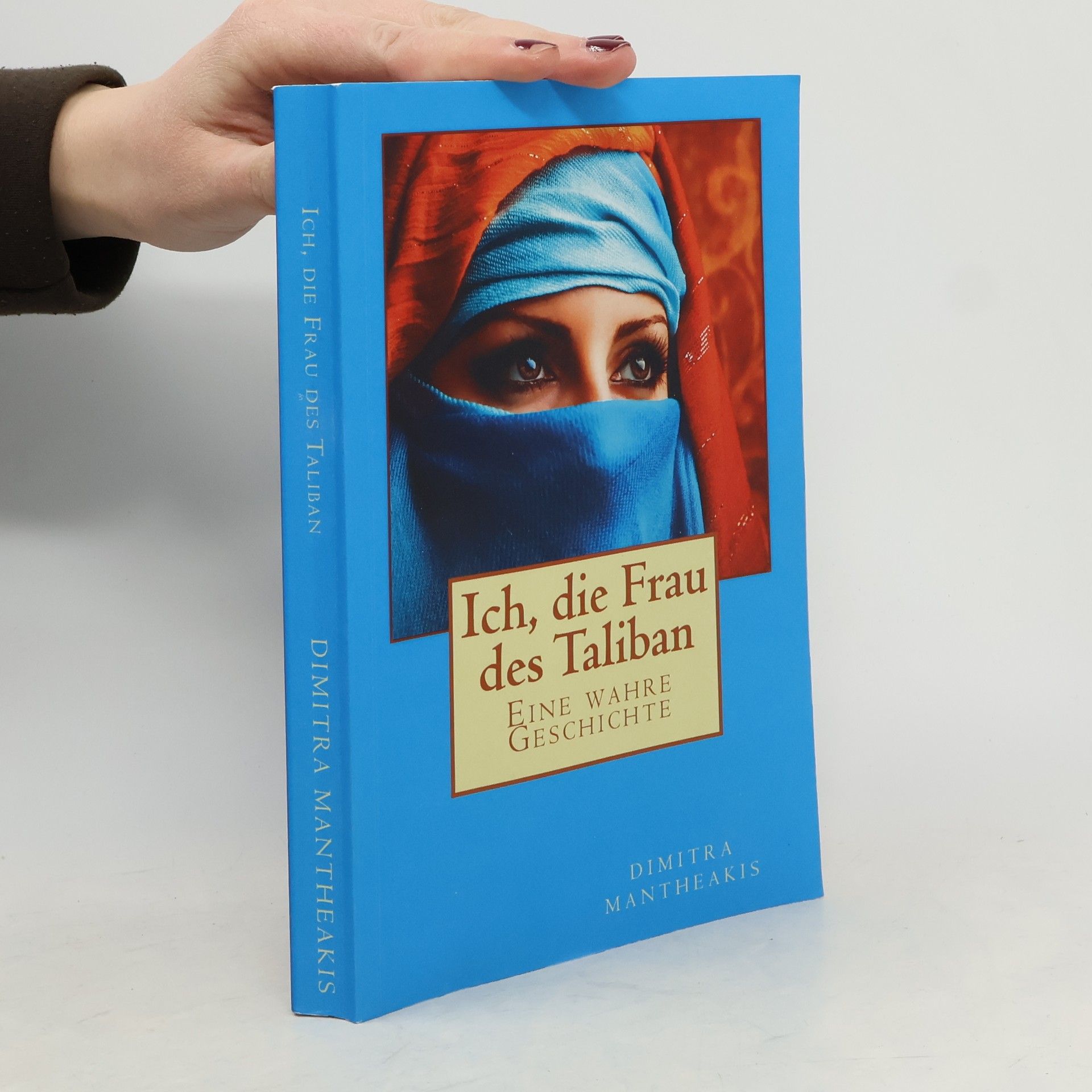Dimitra Mantheakis Ich, die Frau des Taliban