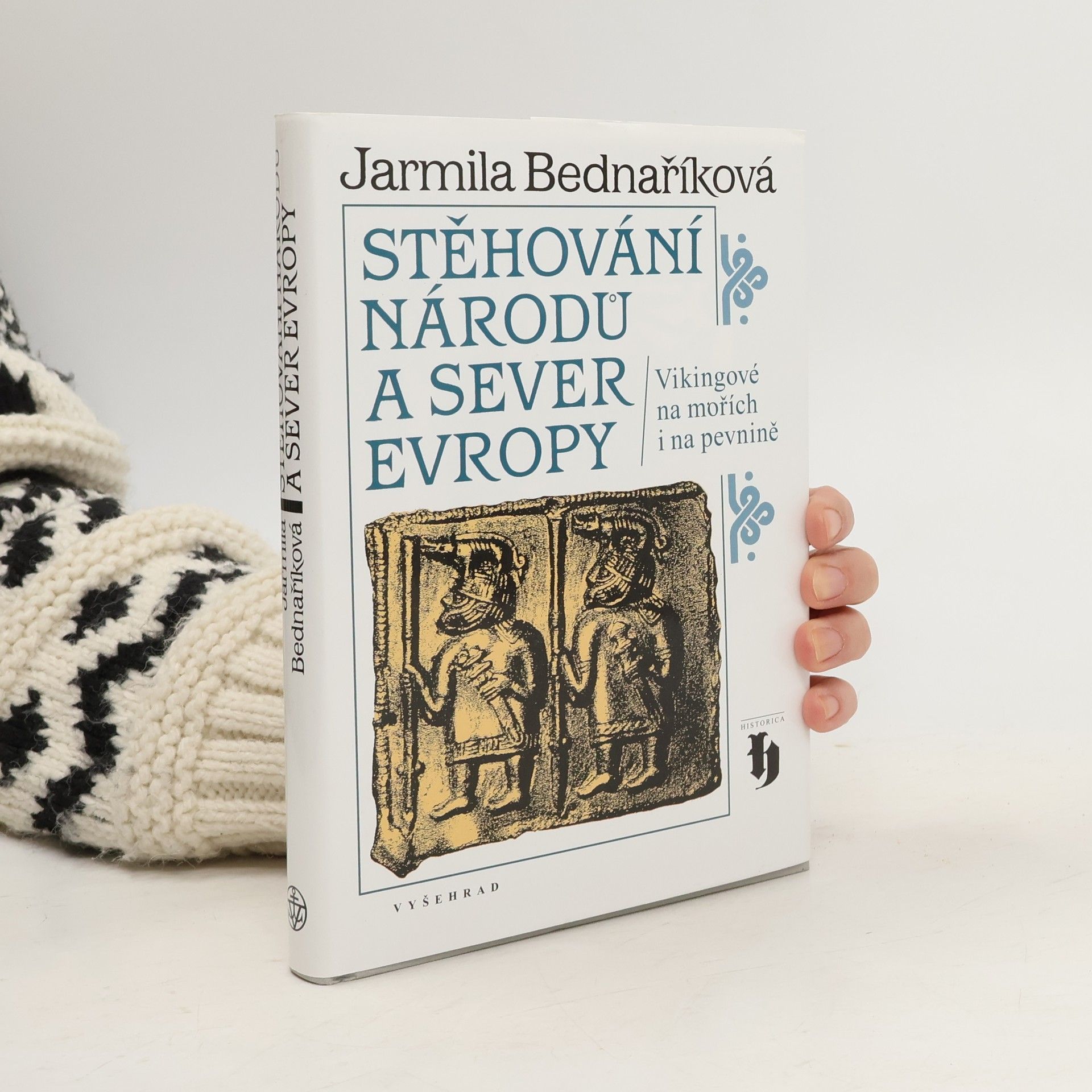 Jarmila Bednaříková Stěhování národů a sever Evropy: Vikingové na mořích i na pevnině
