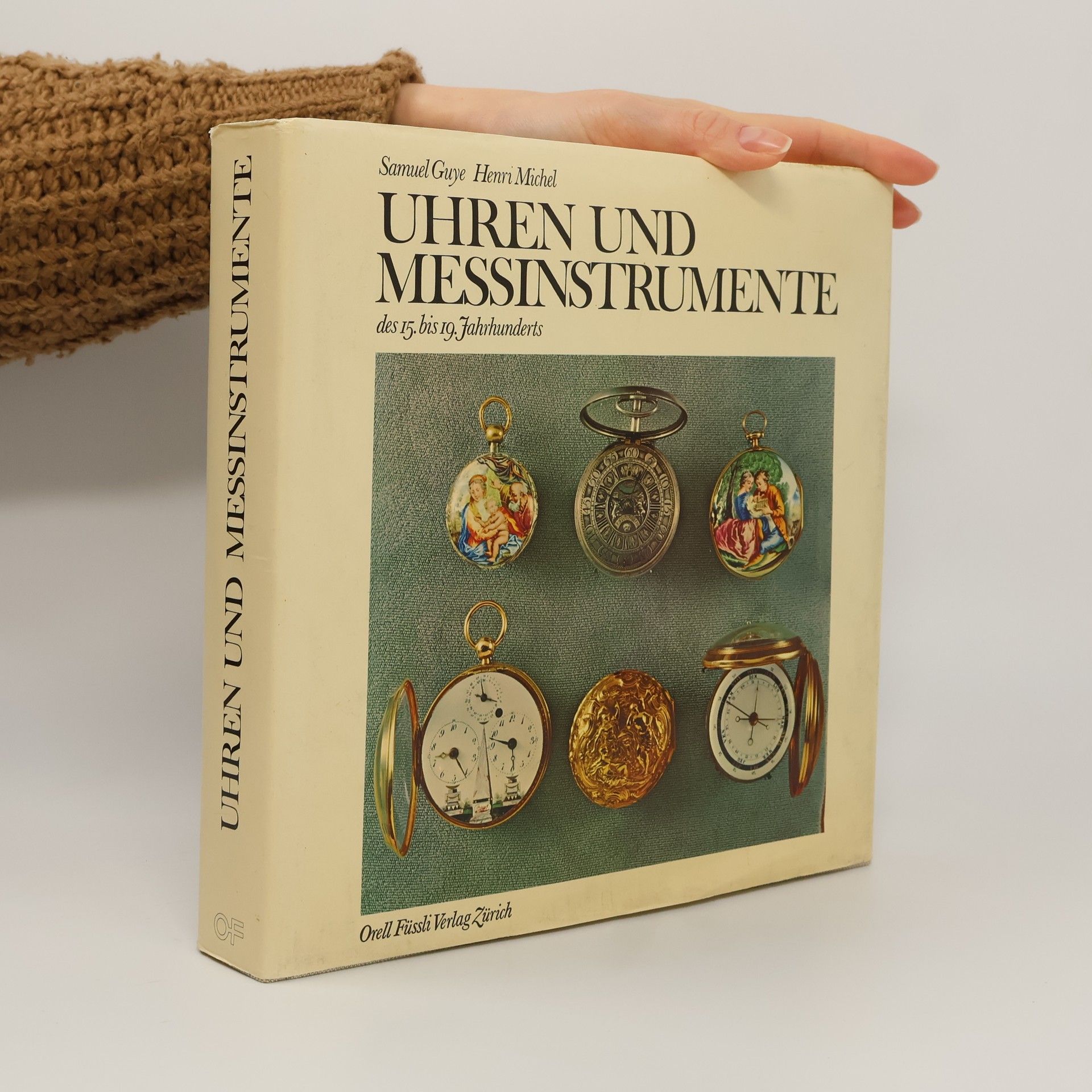 Samuel Guyer Uhren und Messinstrumente des 15. bis 19. Jahrhunderts