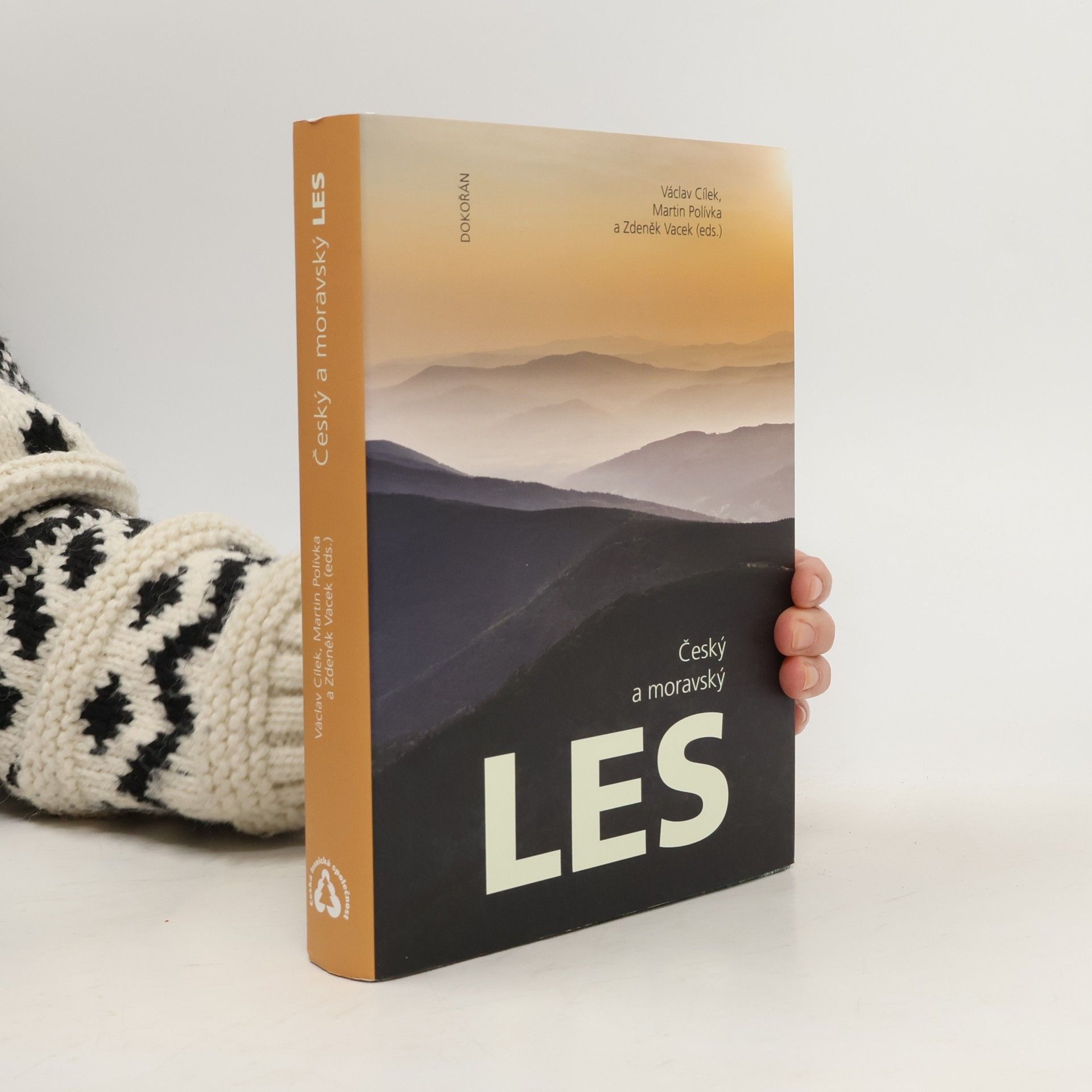 Kolektív autorov Český a moravský les : jeho počátky, současný stav a výhled do budoucnosti