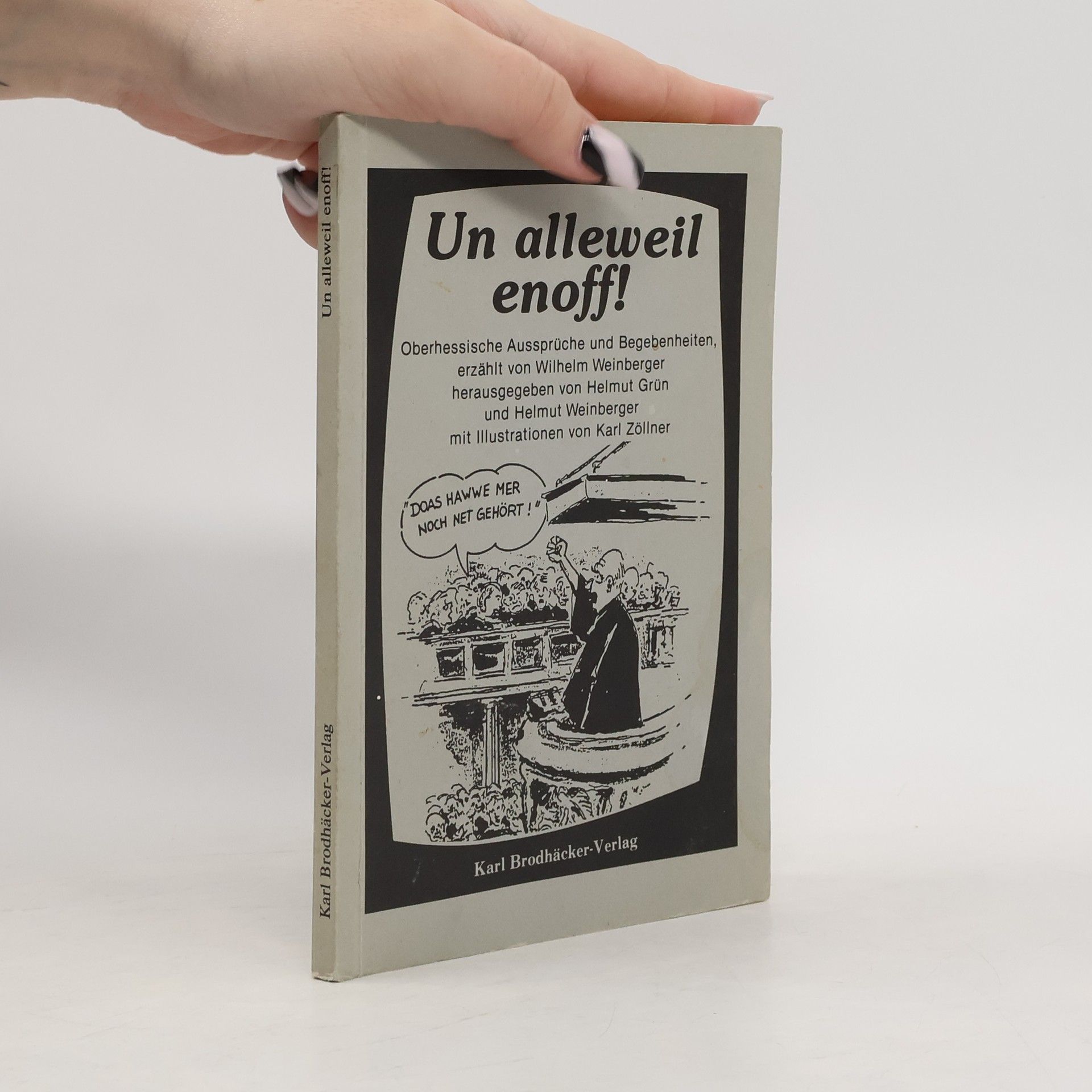 Wilhelm Weinberger Un alleweil enoff!