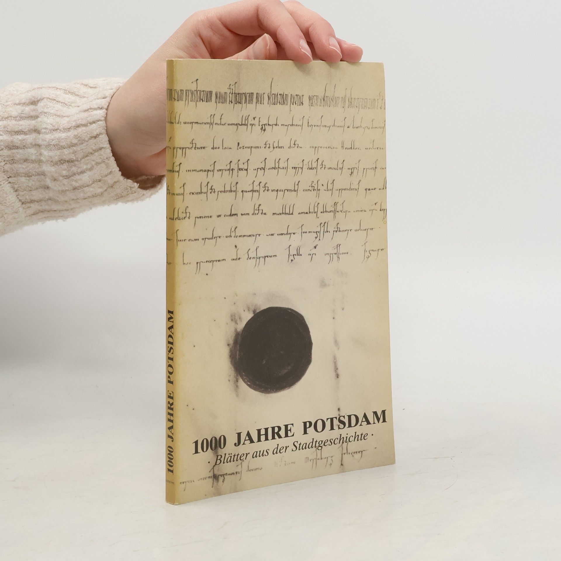 AA.VV. 1000 Jahre Postdam. Blläter aus der Stadtgeschichte