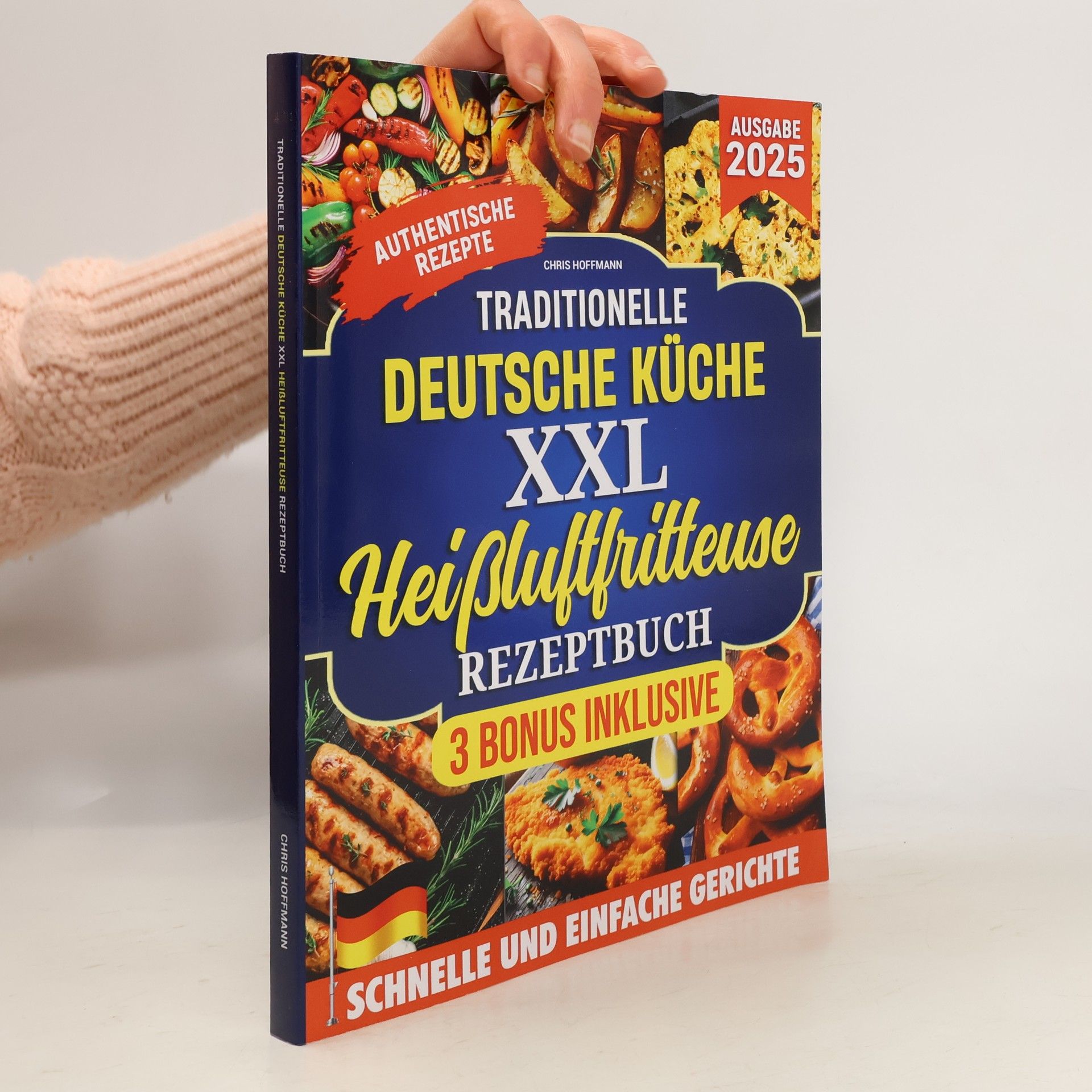 Chris Hoffmann Traditionelle deutsche Küche XXL Heißluftfritteuse Rezeptbuch