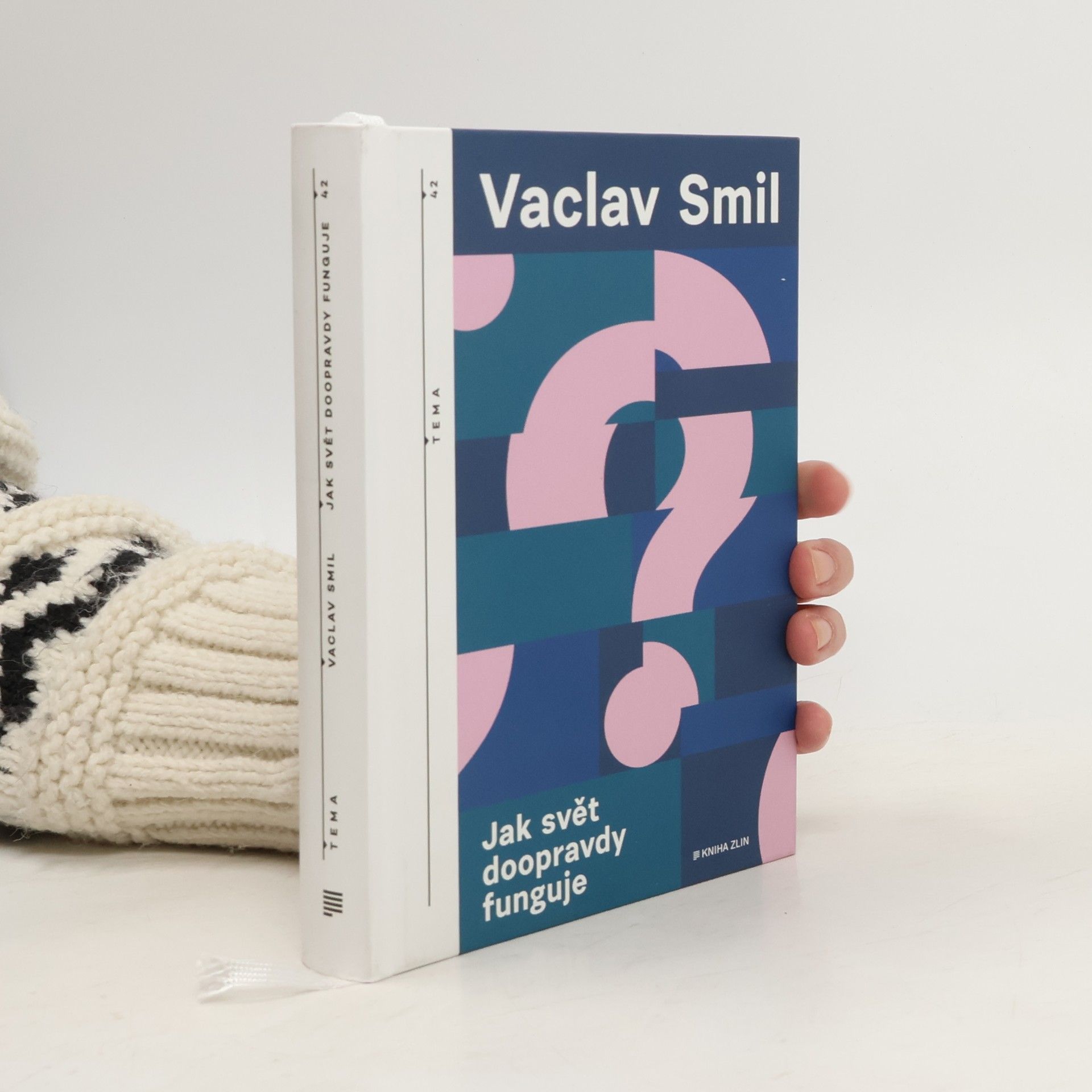 Vaclav Smil Jak svět doopravdy funguje