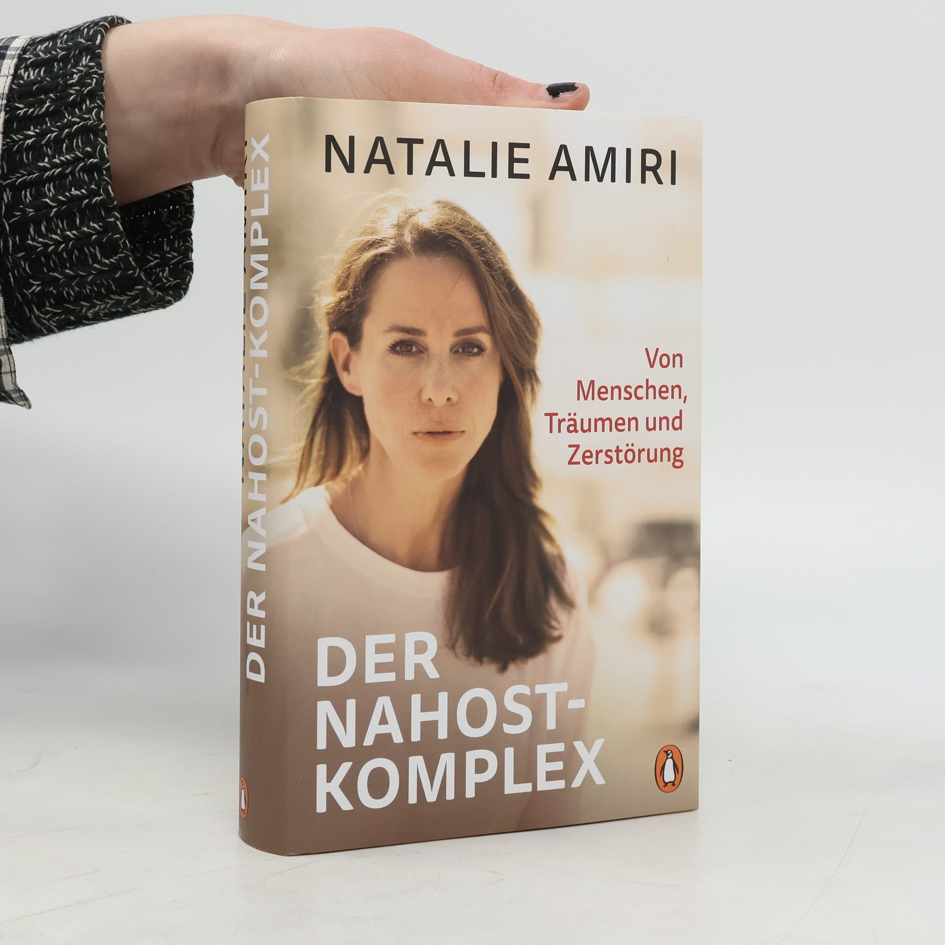 Natalie Amiri Der Nahost-Komplex