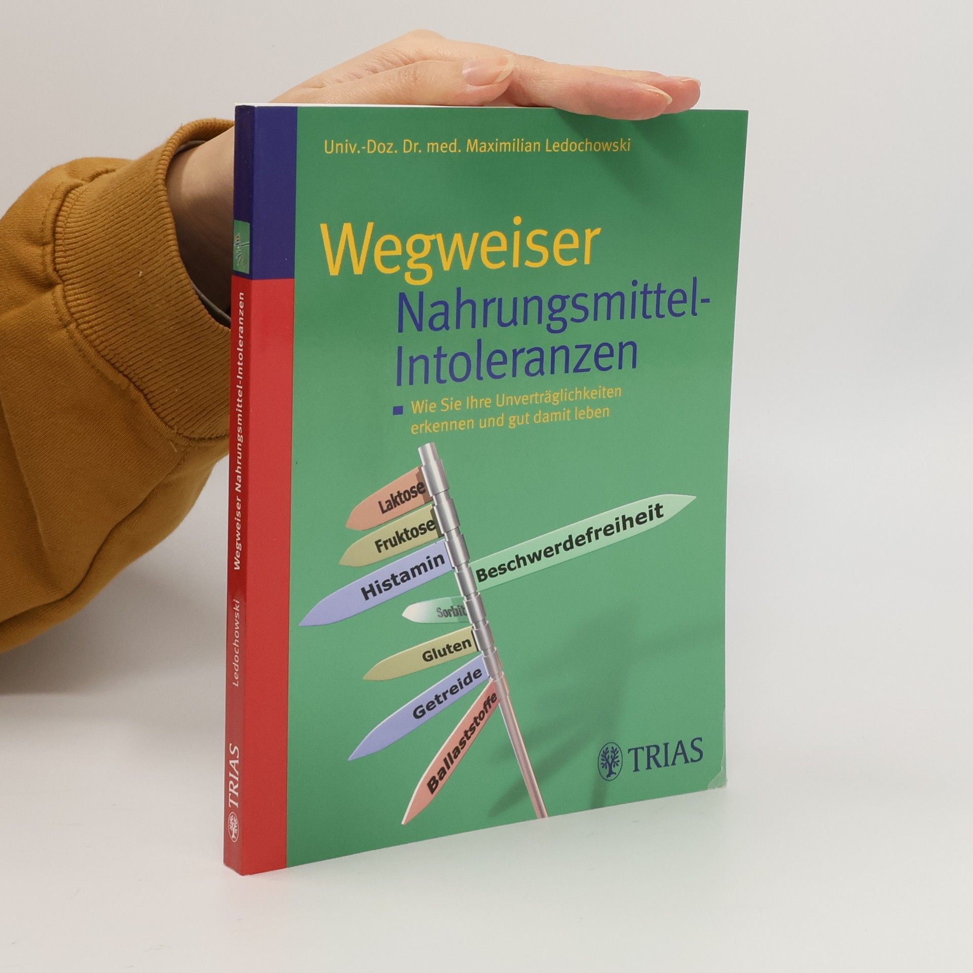 Maximilian Ledochowski Wegweiser Nahrungsmittel-Intoleranzen