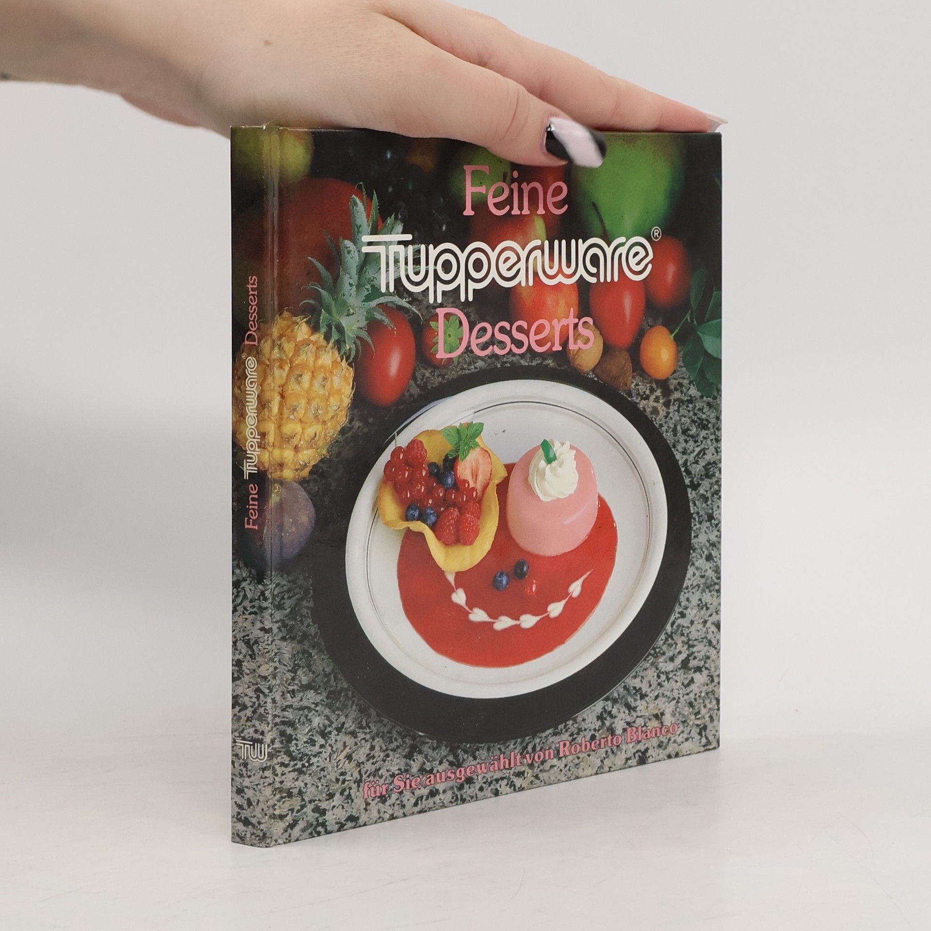 Feine Tupperware Desserts