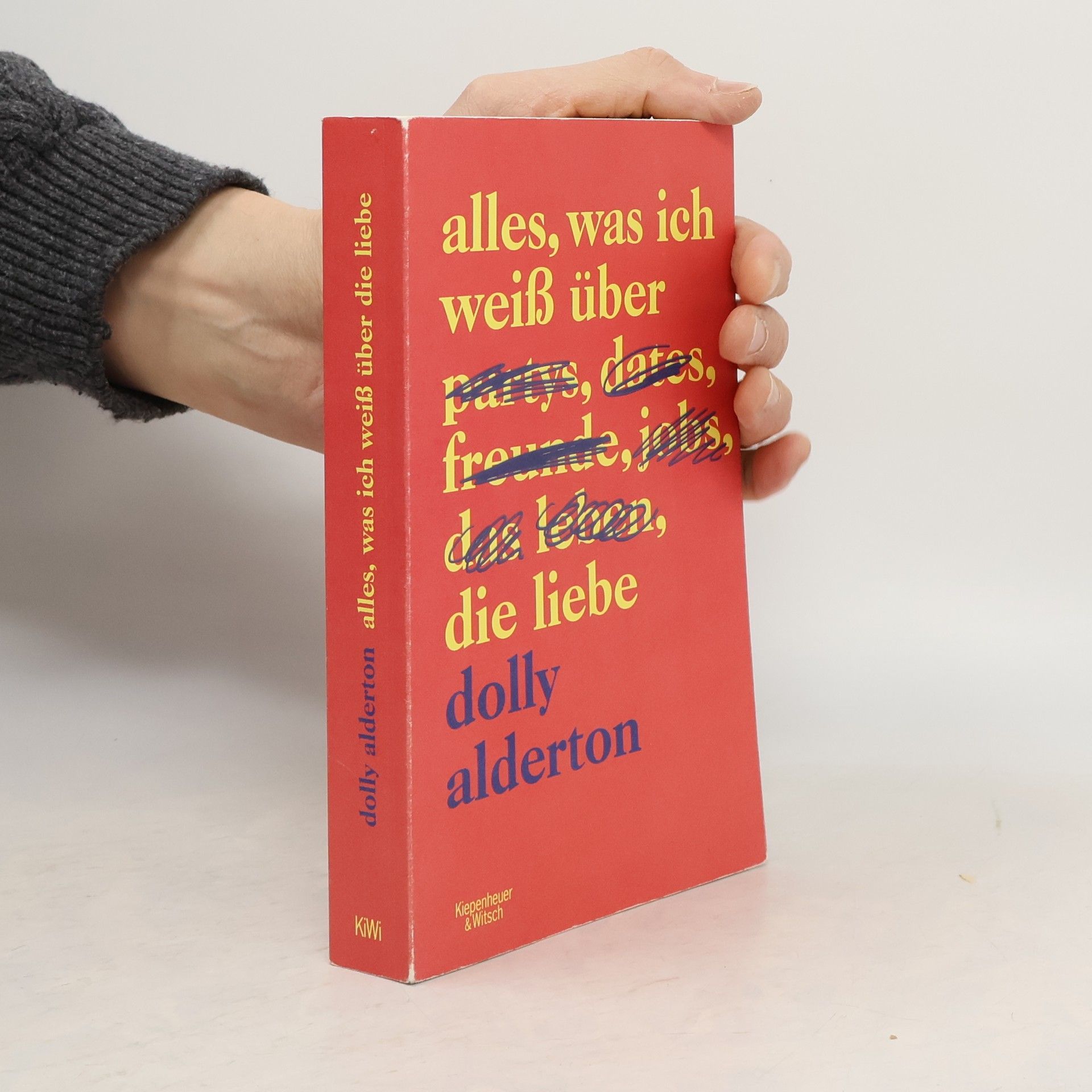 Dolly Alderton Alles, was ich weiß über die Liebe