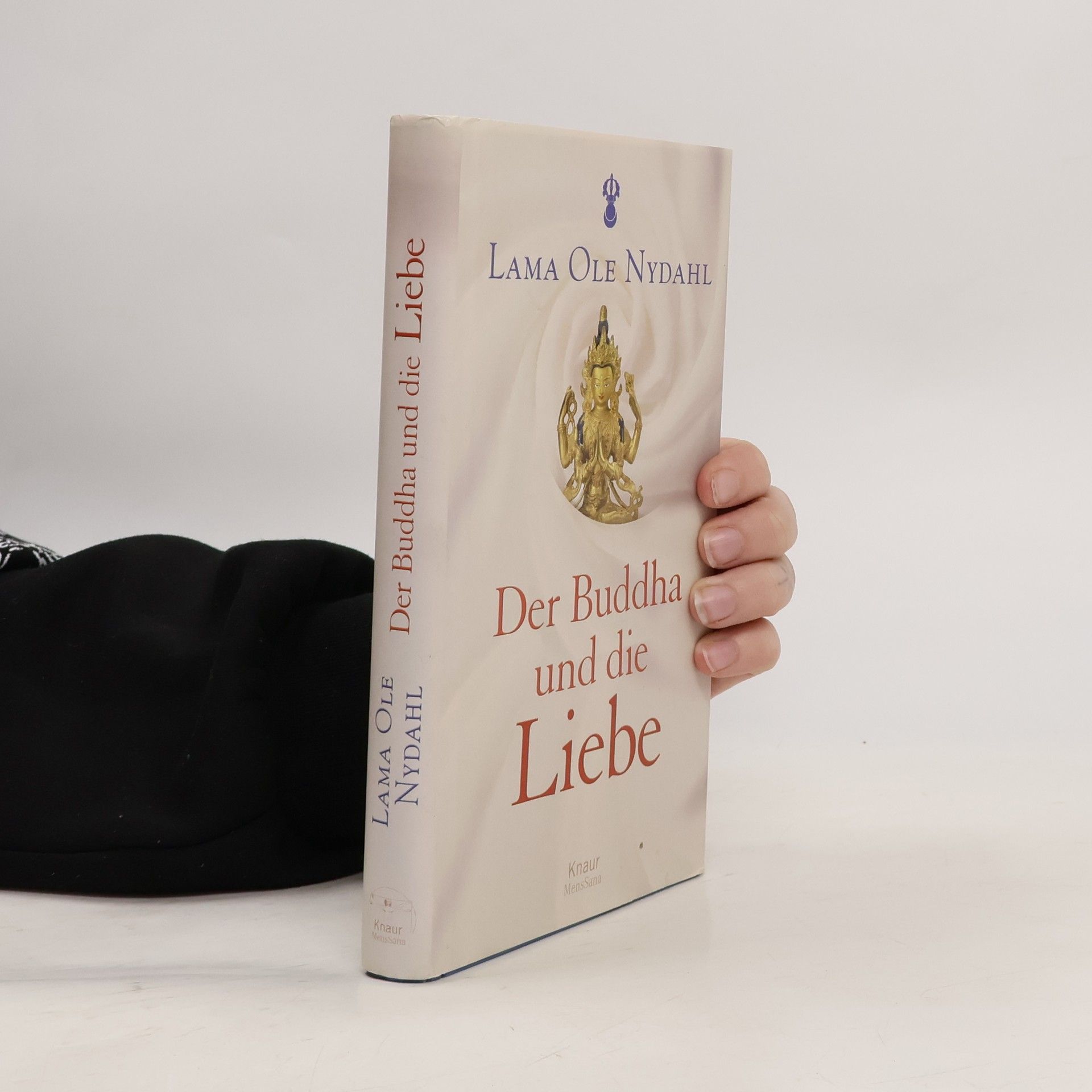 Lama Ole Nydahl Der Buddha und die Liebe