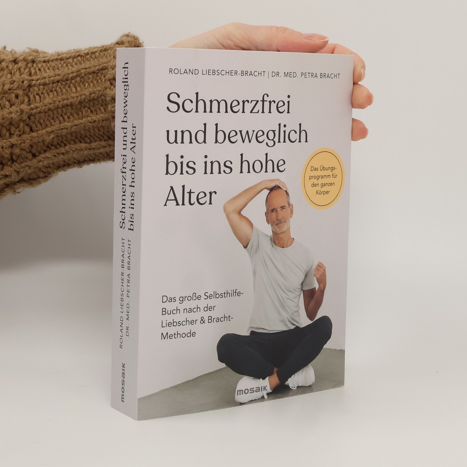 Roland Liebscher-Bracht Schmerzfrei und beweglich bis ins hohe Alter