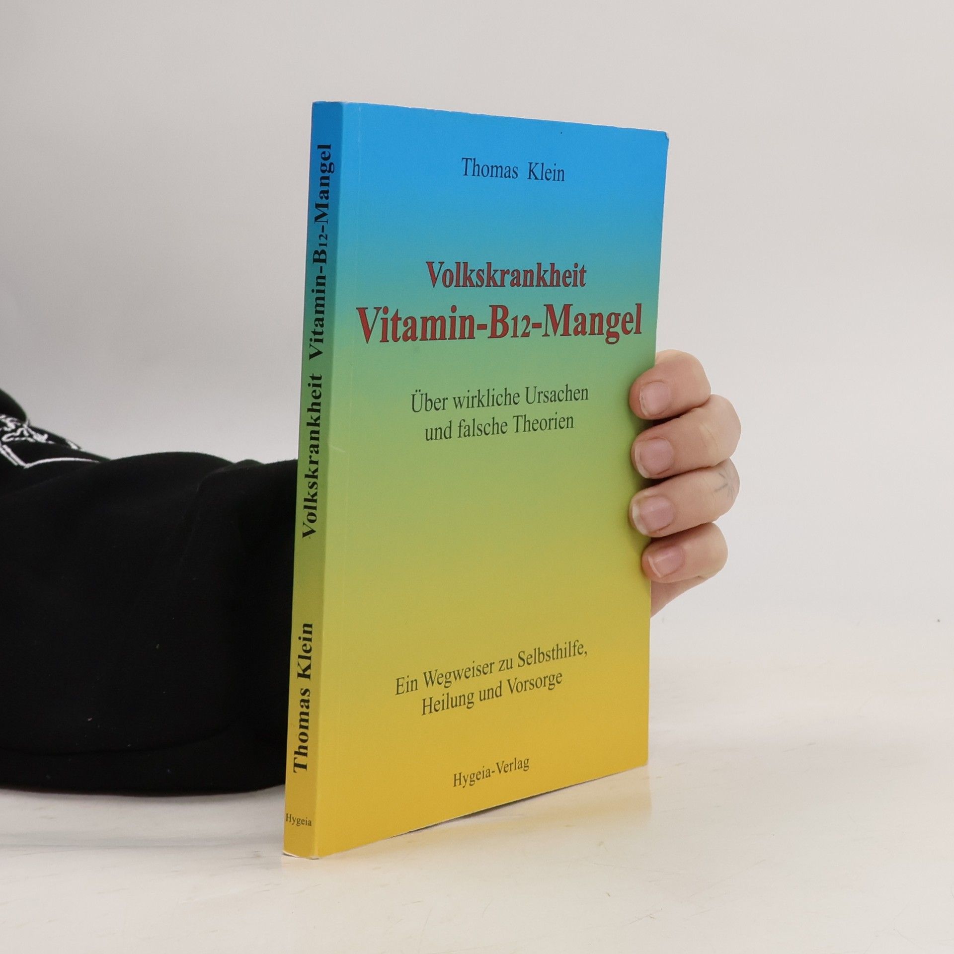 Thomas W. Klein Volkskrankheit Vitamin-B12-Mangel