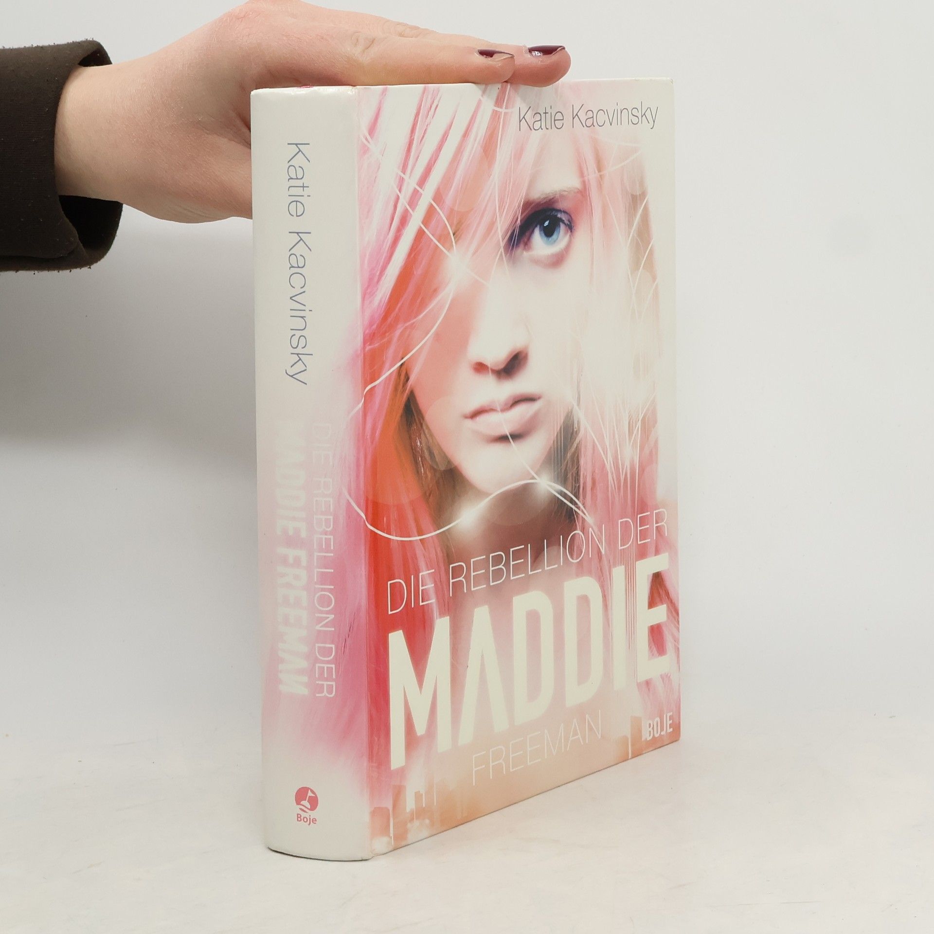 Katie Kacvinsky Die Rebellion der Maddie Freeman