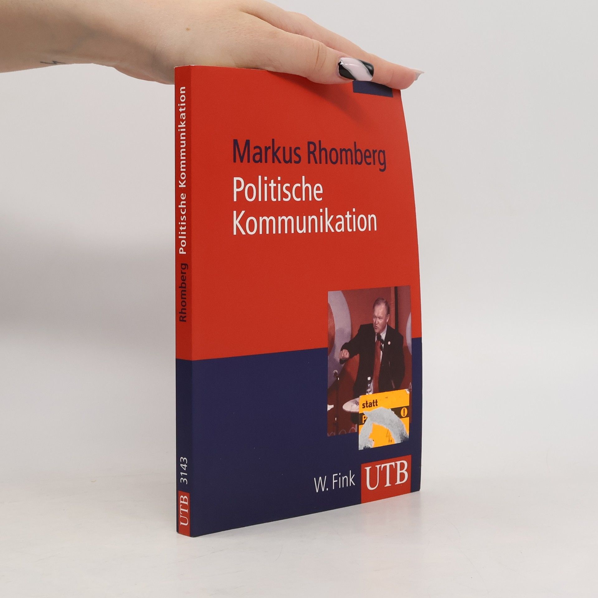 Markus Rhomberg UTB - 3143: Politische Kommunikation