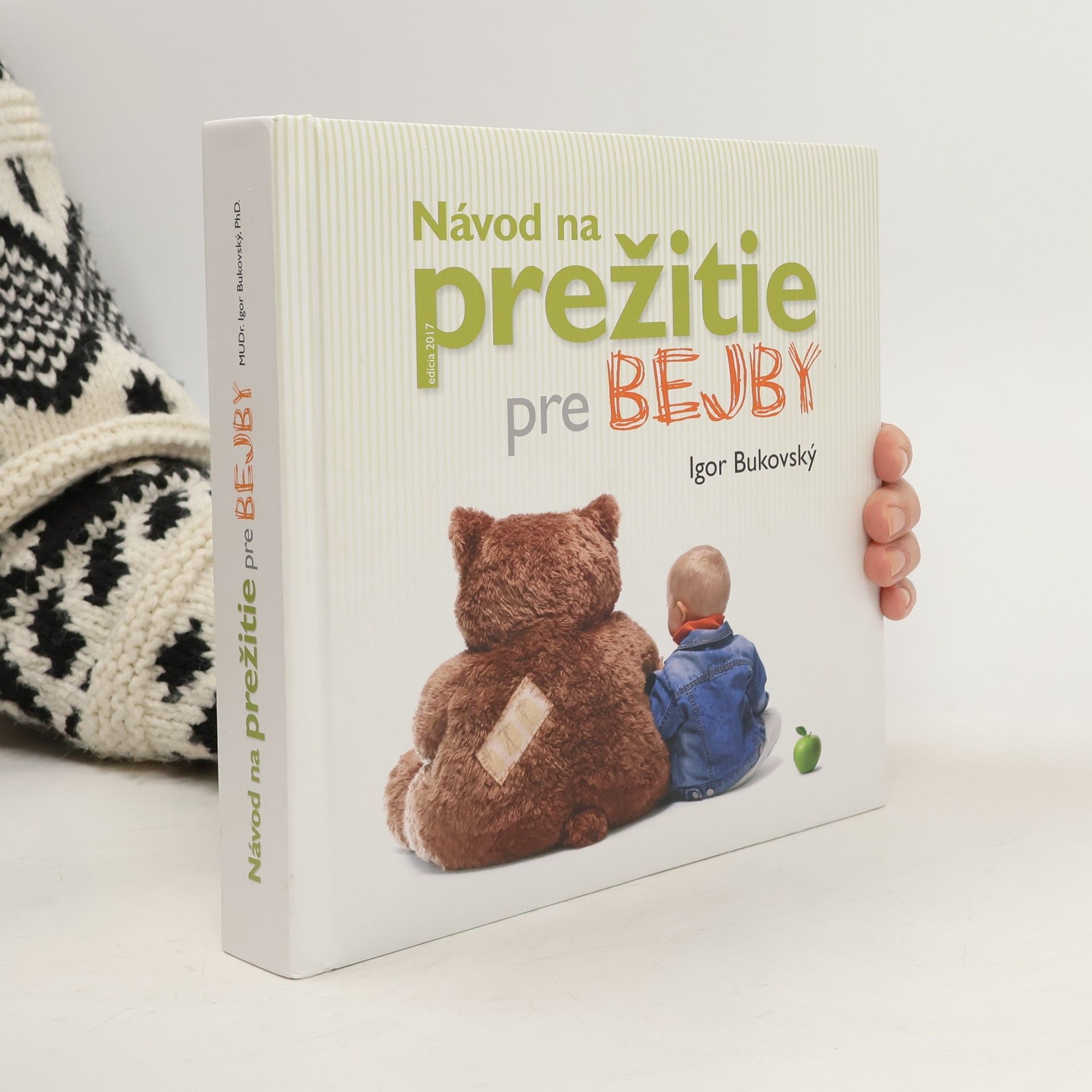 Igor Bukovský Návod na prežitie pre bejby