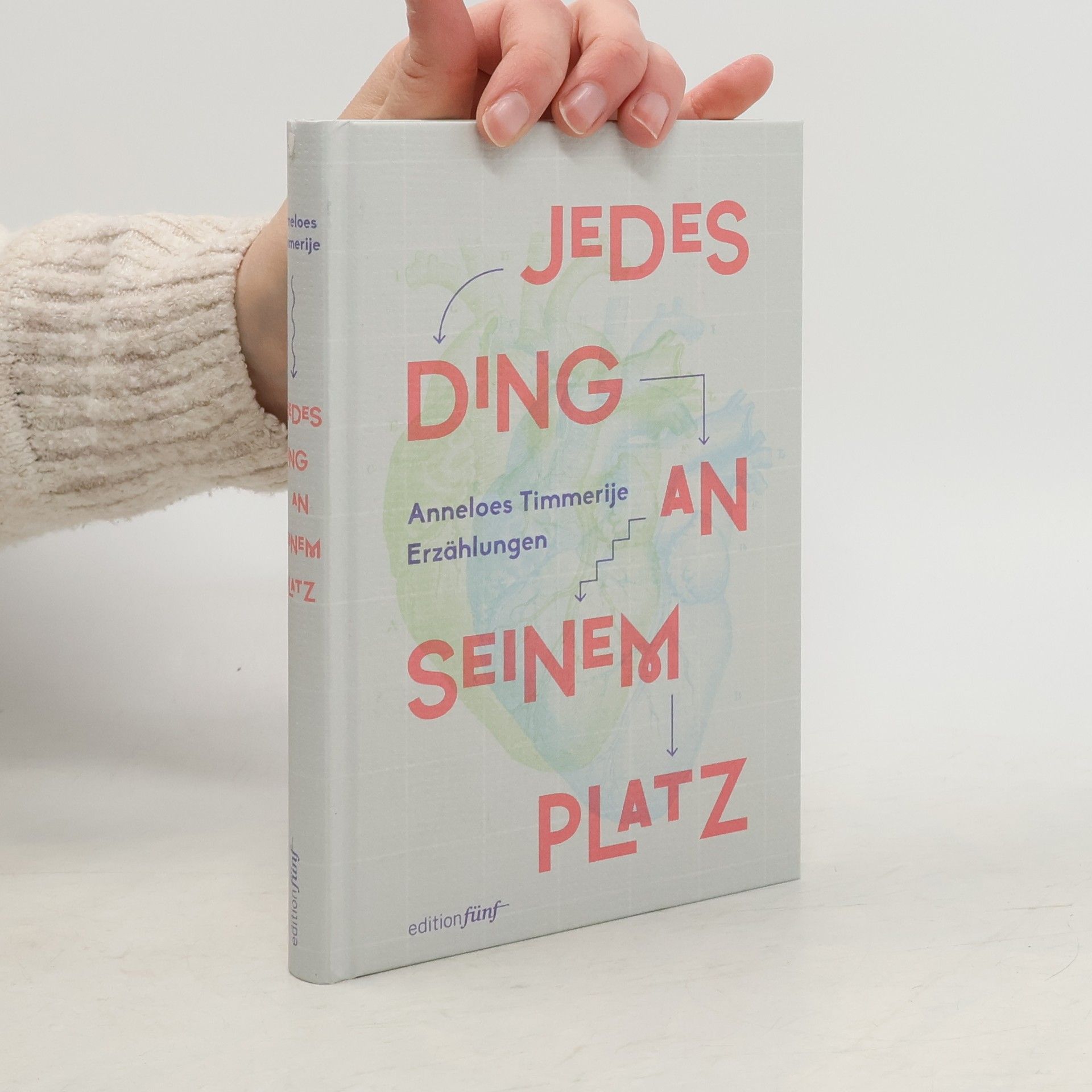 Anneloes Timmerije Jedes Ding an seinem Platz