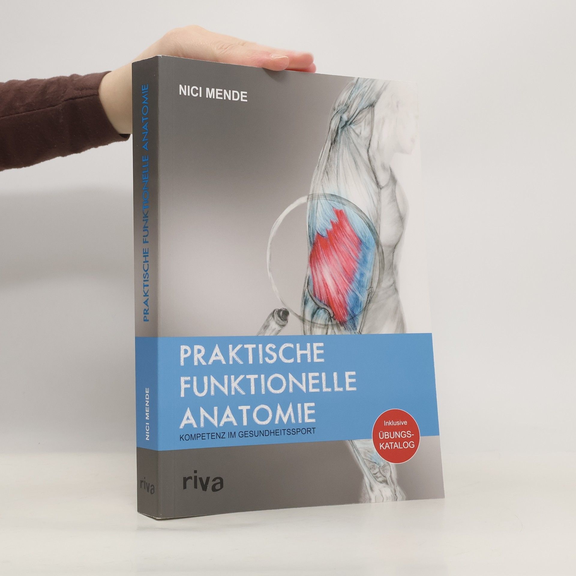 Nici Mende Praktische funktionelle Anatomie
