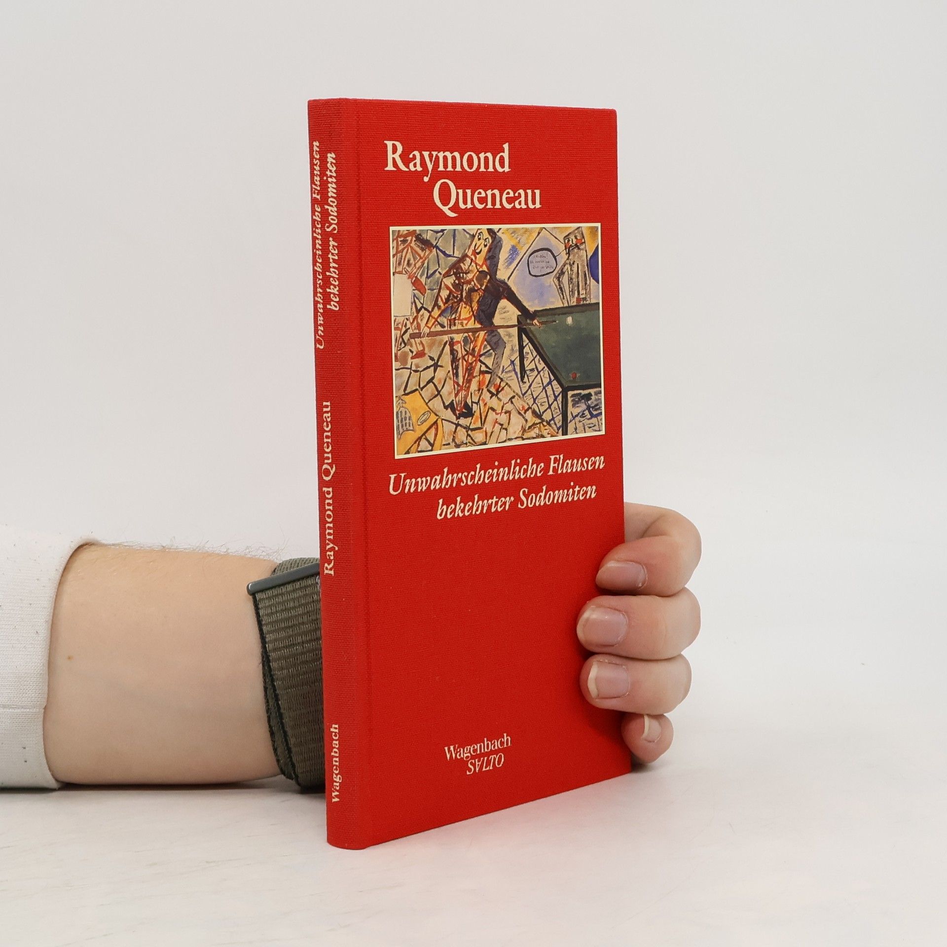 Raymond Queneau Unwahrscheinliche Flausen bekehrter Sodomiten. Ausgew. v. Hans Till