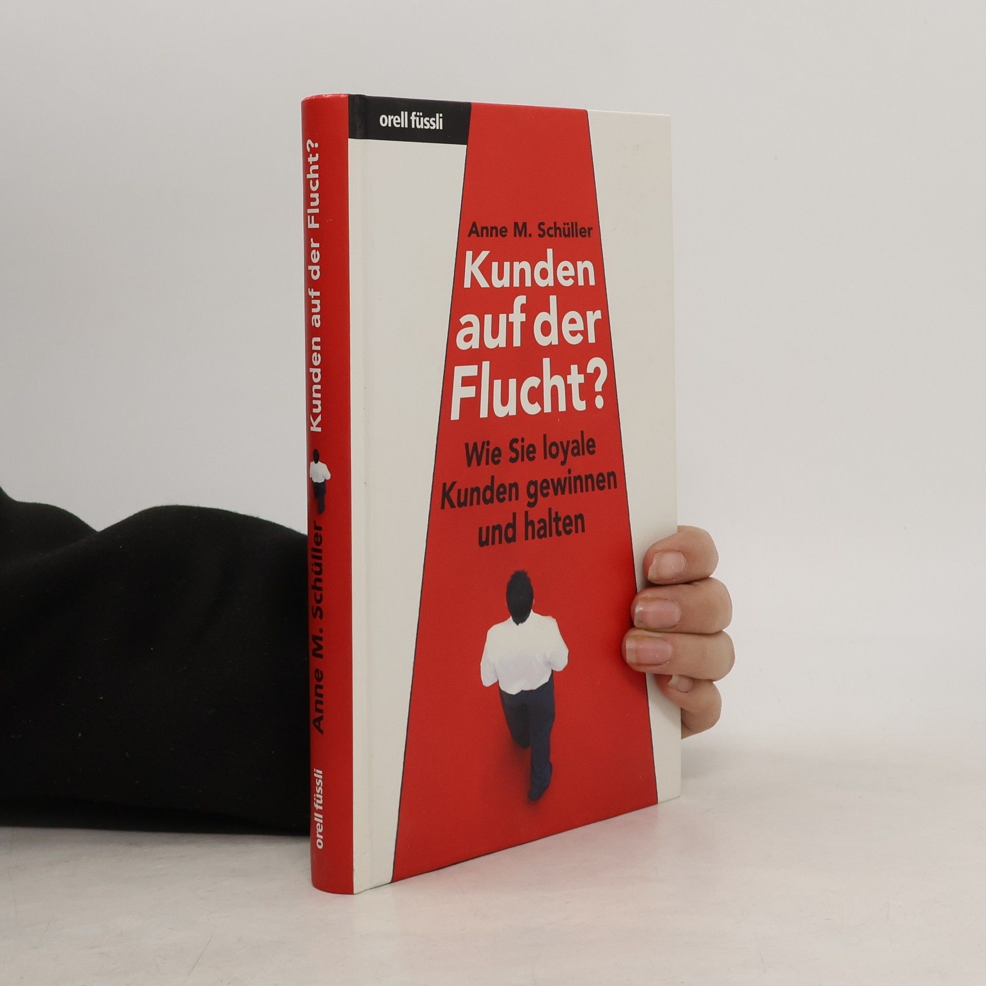 Anne Schüller Kunden auf der Flucht?