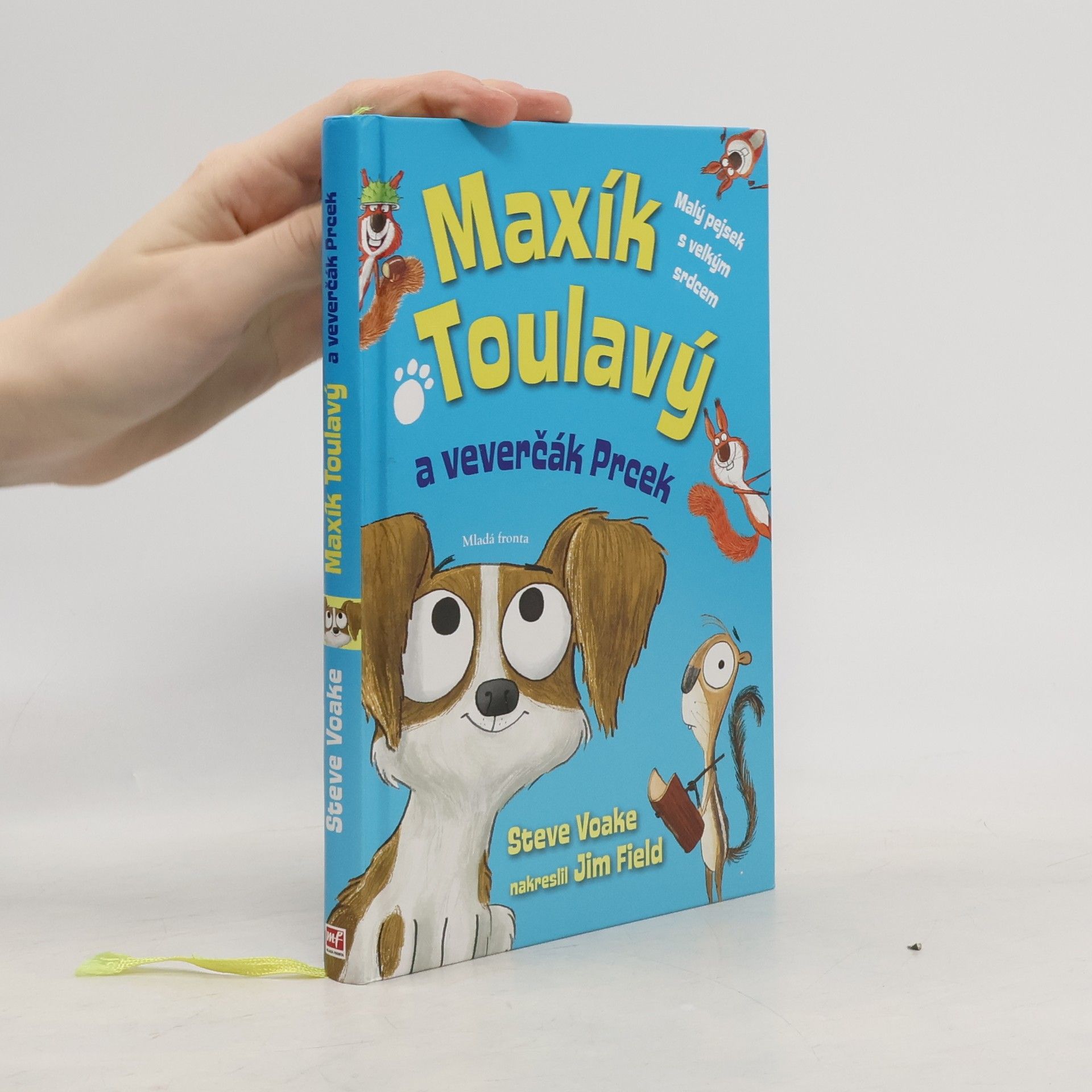 Steve Voake Maxík Toulavý a veverčák Prcek
