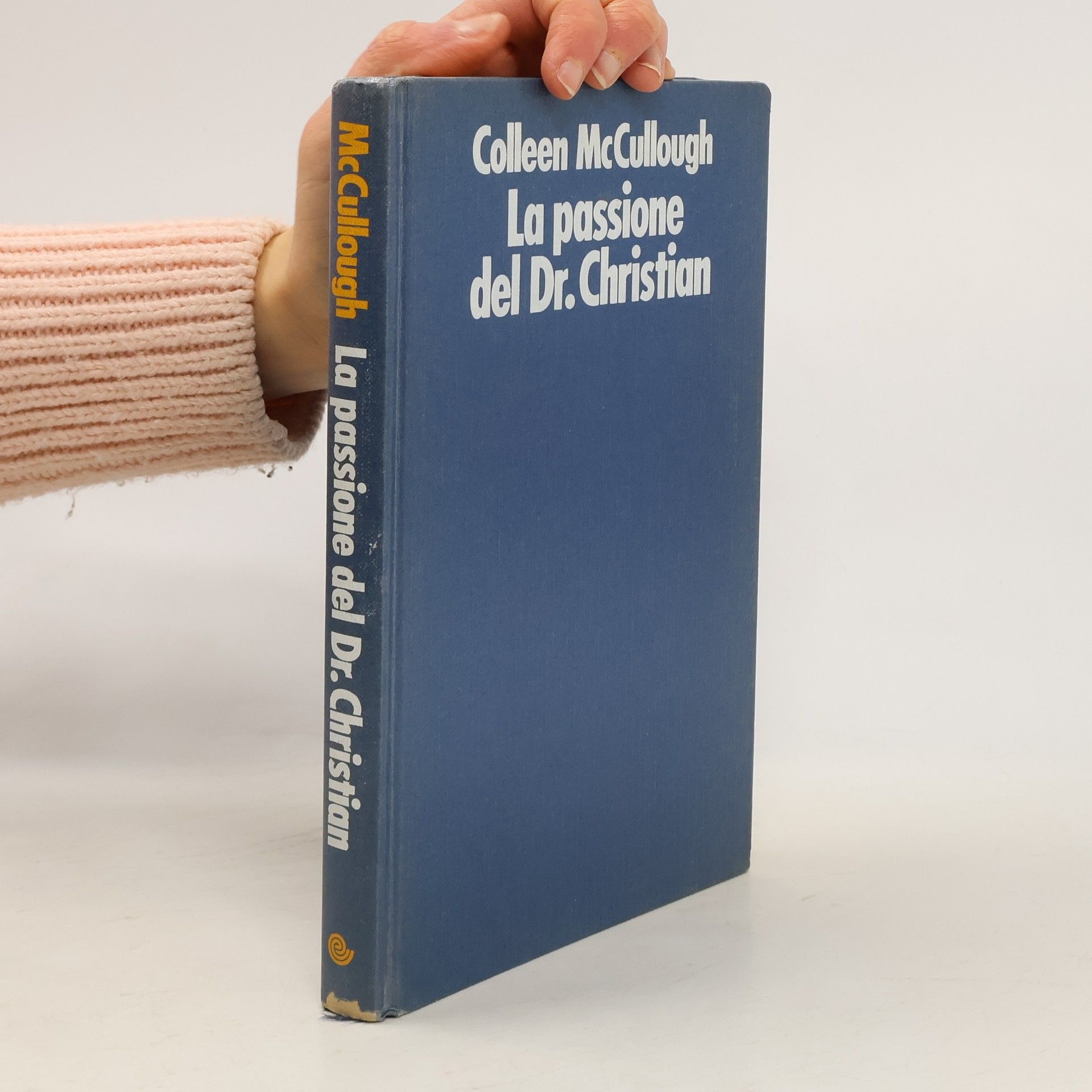 Colleen McCullough La passione del Dr Christian
