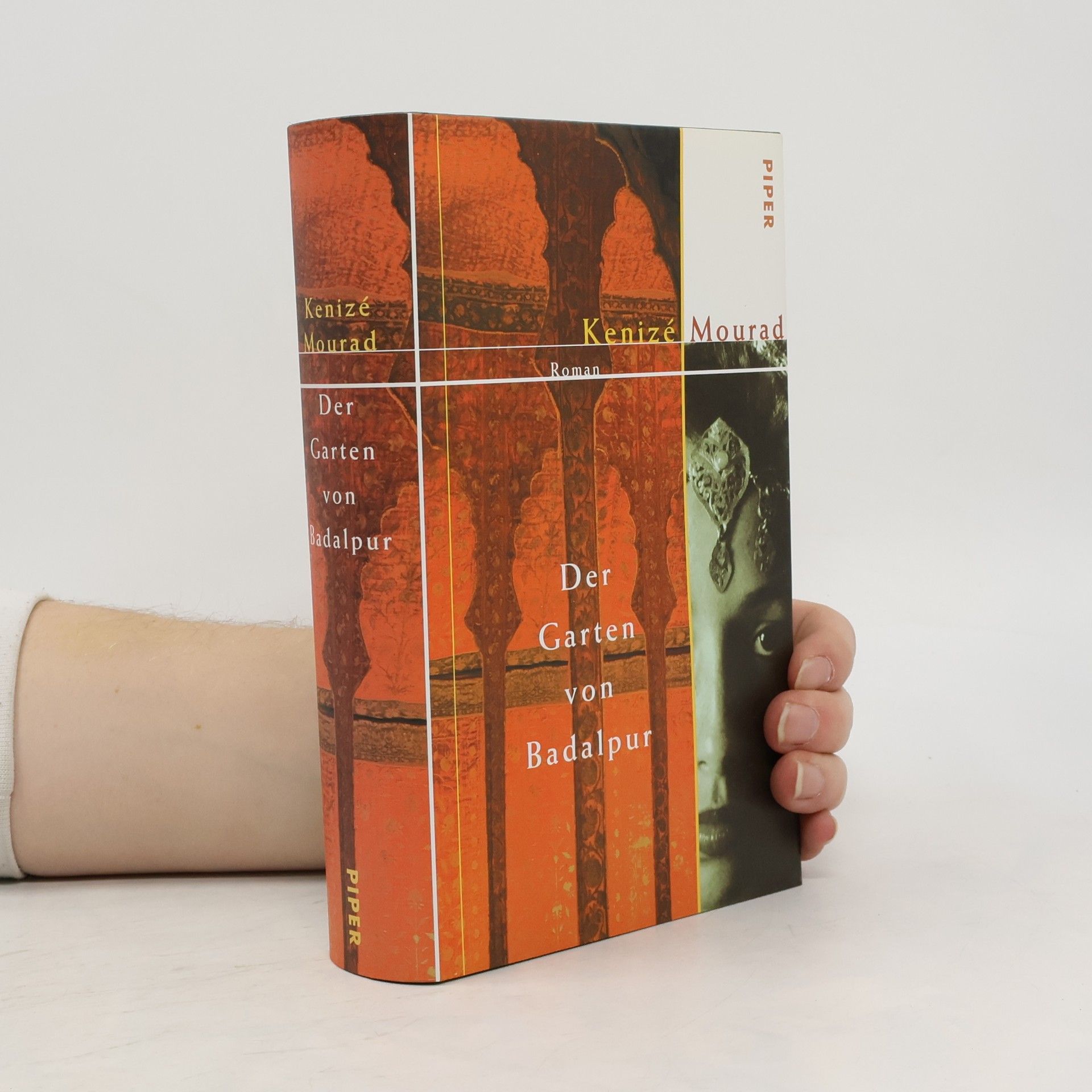 Kenizé Mourad Der Garten von Badalpur