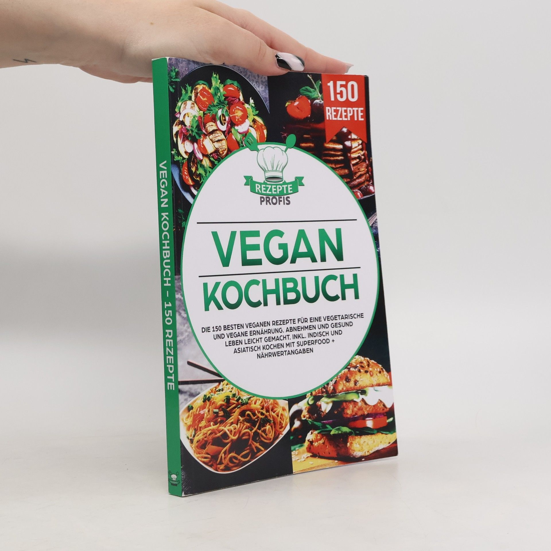 AA.VV. Vegan Kochbuch. 150 Rezepte