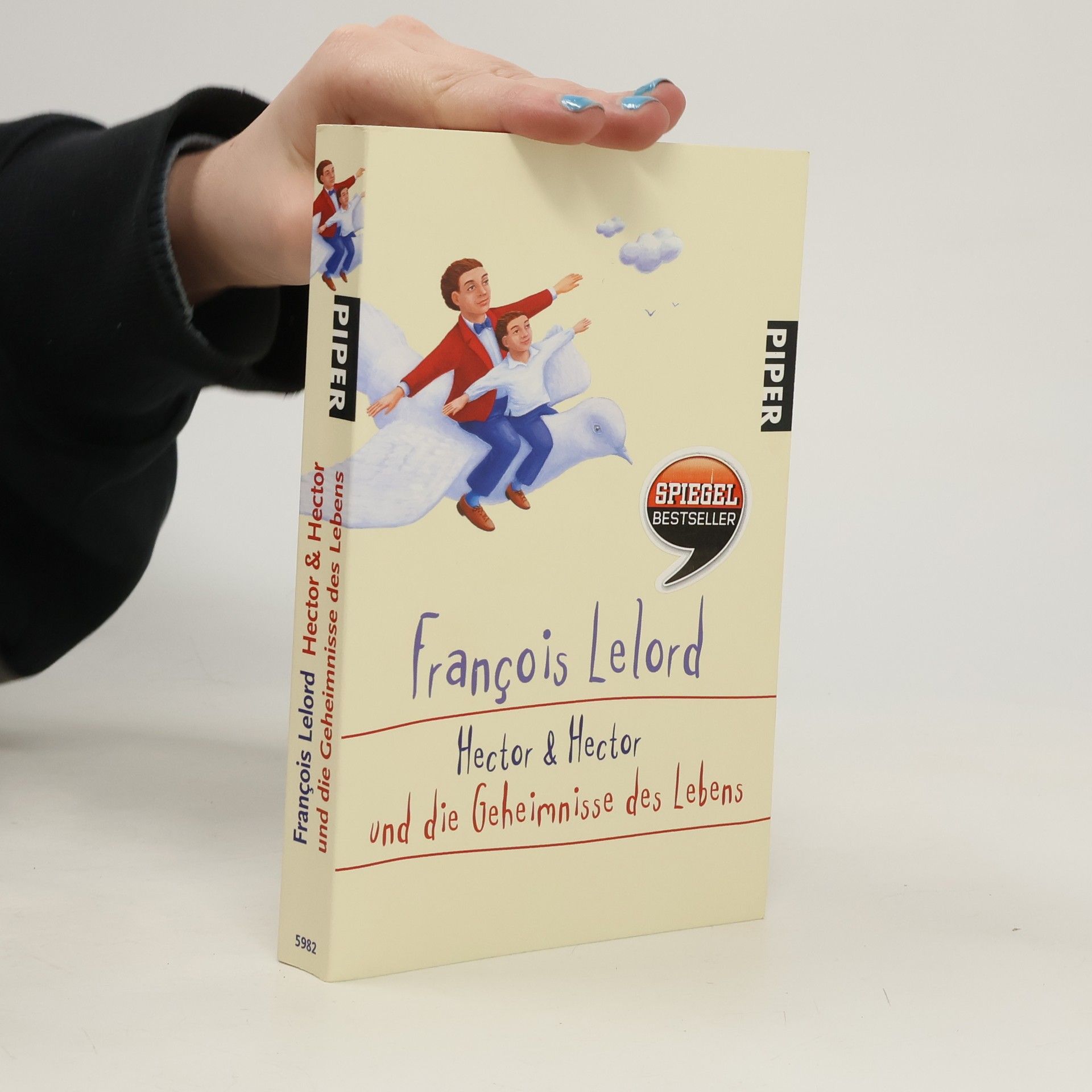 François Lelord Hector & Hector und die Geheimnisse des Lebens