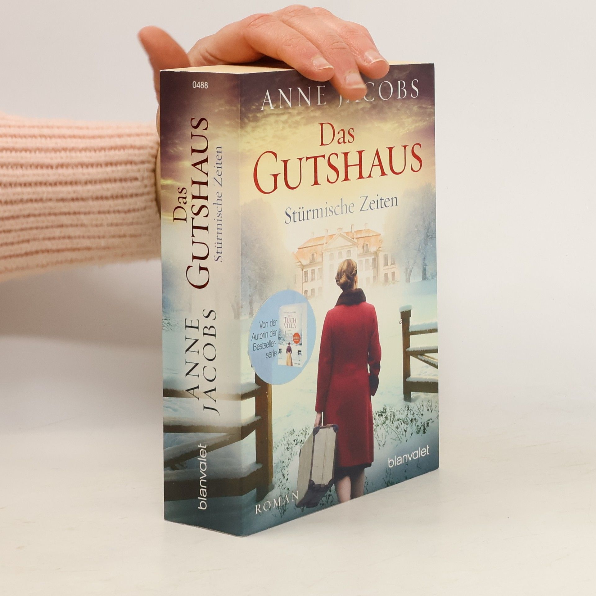 Anne Jacobs Das Gutshaus. Stürmische Zeiten