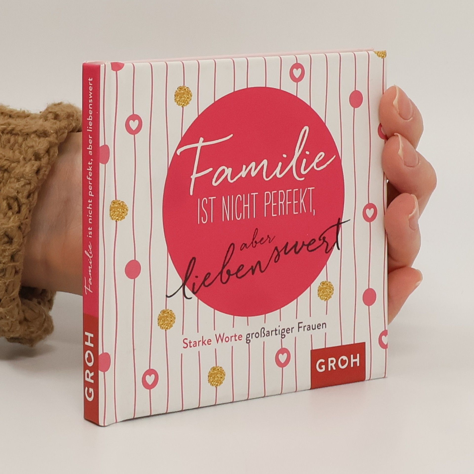 Groh Redaktionsteam Familie ist nicht perfekt, aber liebenswert