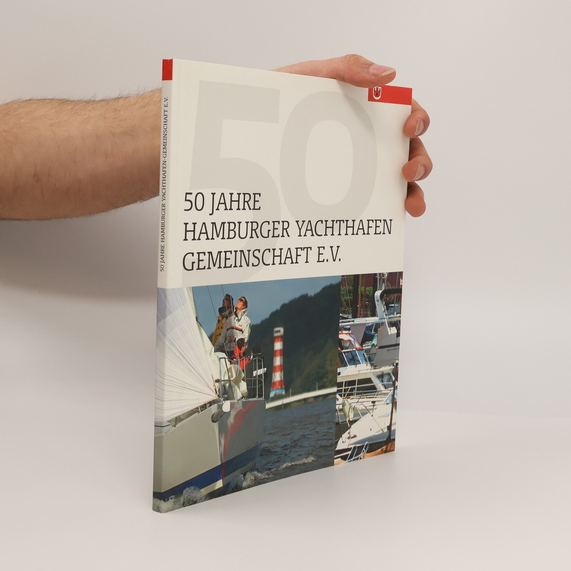 Autorenkollektiv 50 Jahre Hamburger Yachthafen-Gemeinschaft e.V.