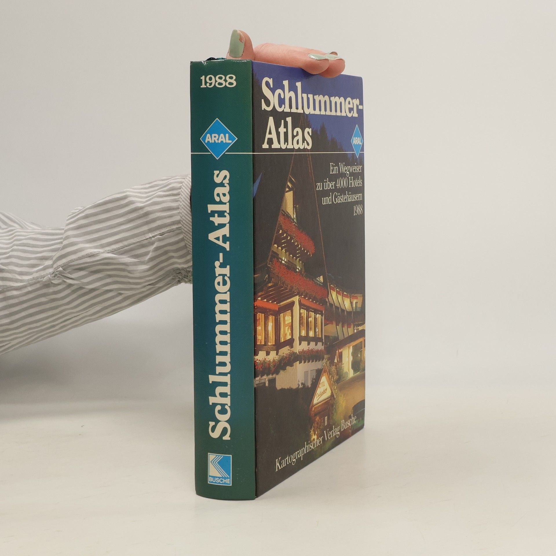 Various authors Aral Schlummer-Atlas 1988. Ein Wegweiser zu über 4000 Hotels und Gasthäusern