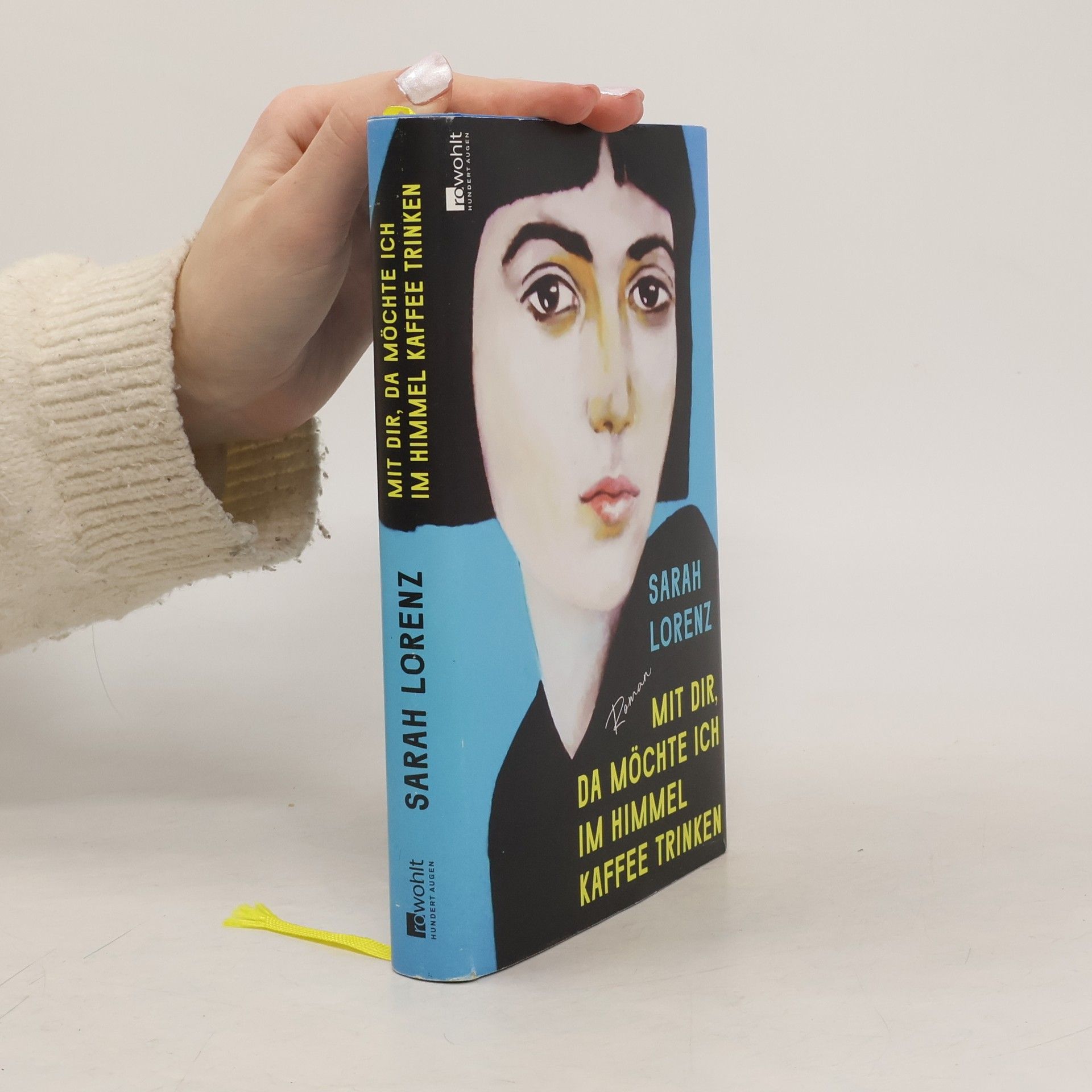 Sarah Lorenz Mit dir, da möchte ich im Himmel Kaffee trinken