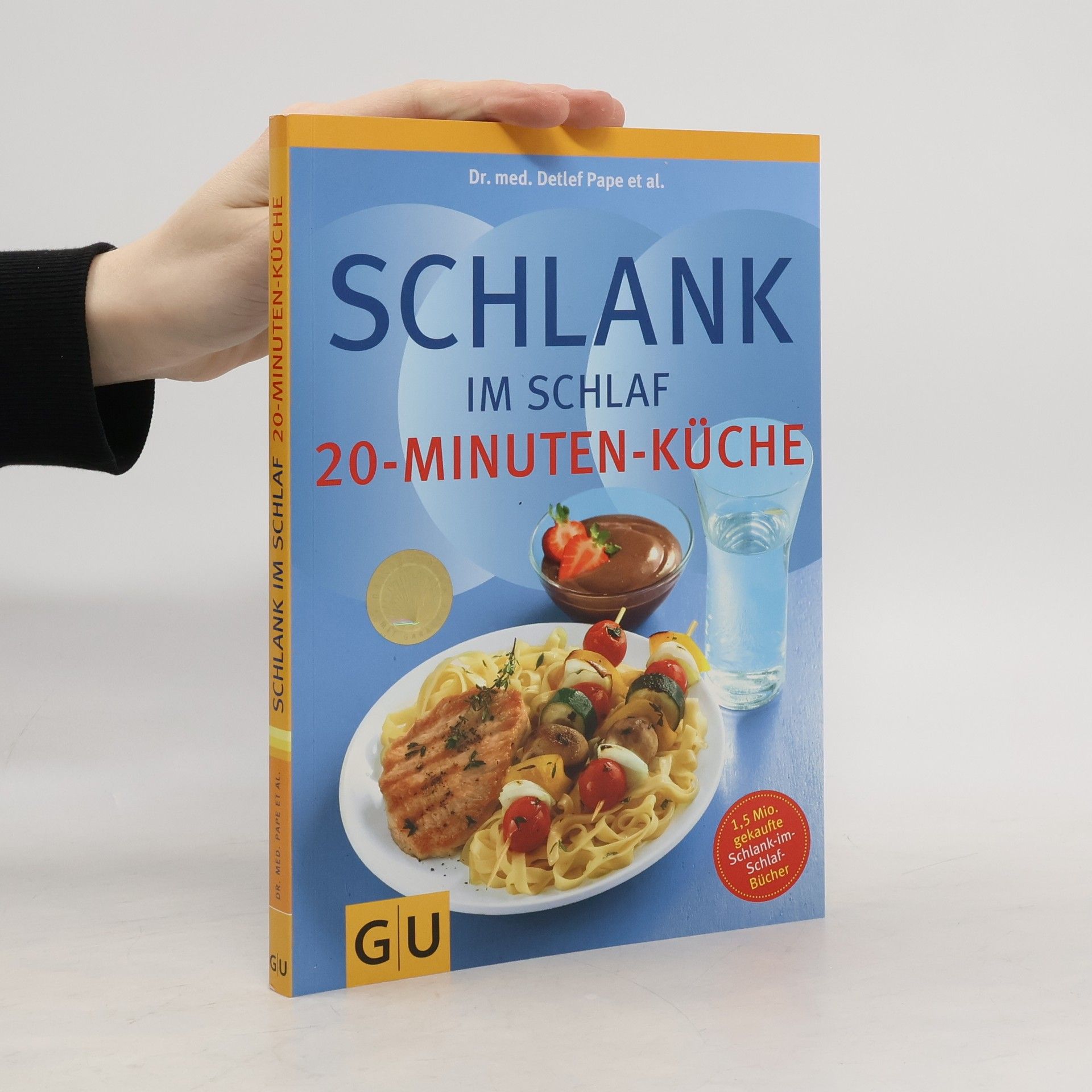 Detlef Pape Schlank im Schlaf. 20-Minuten-Küche