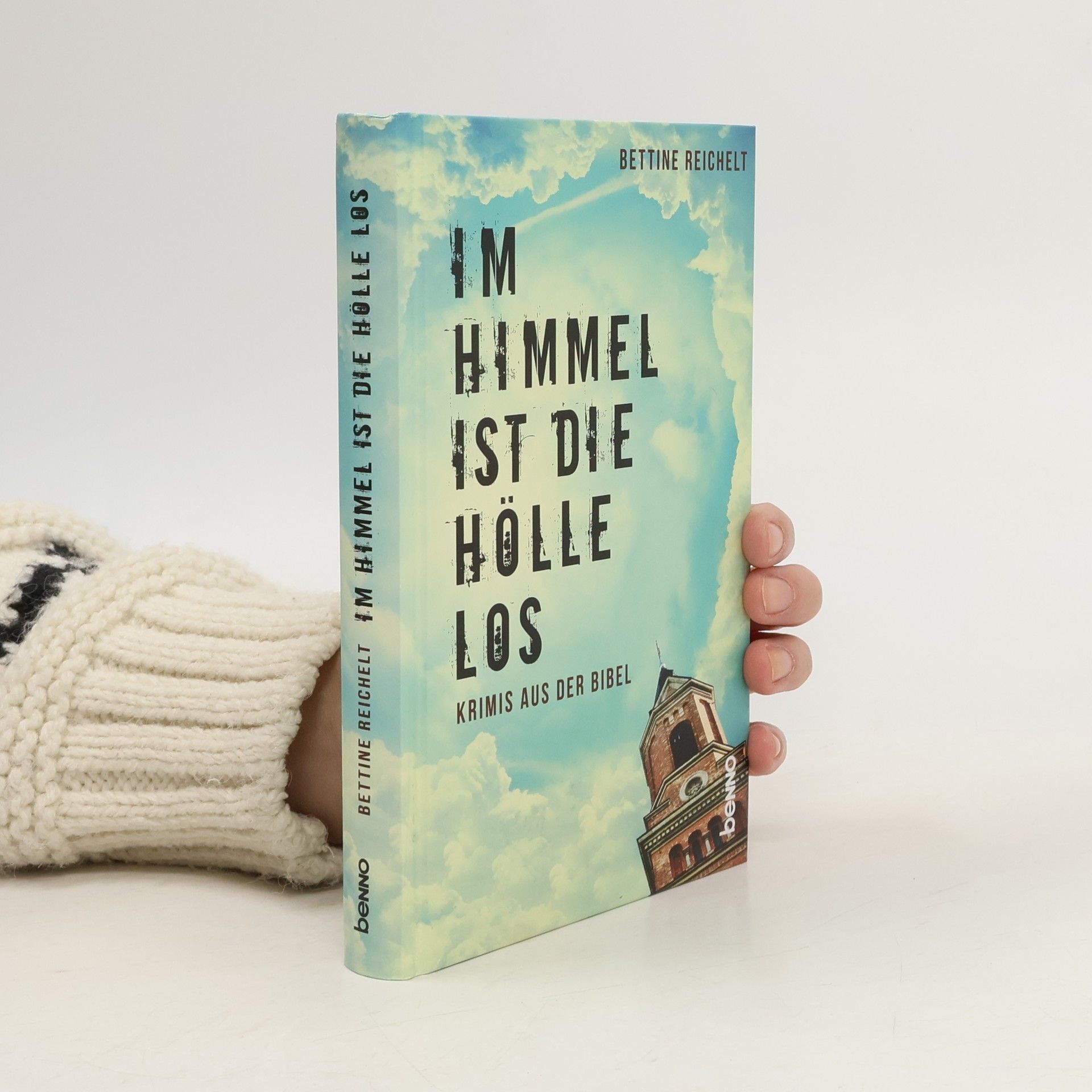 Bettine Reichelt Im Himmel ist die Hölle los