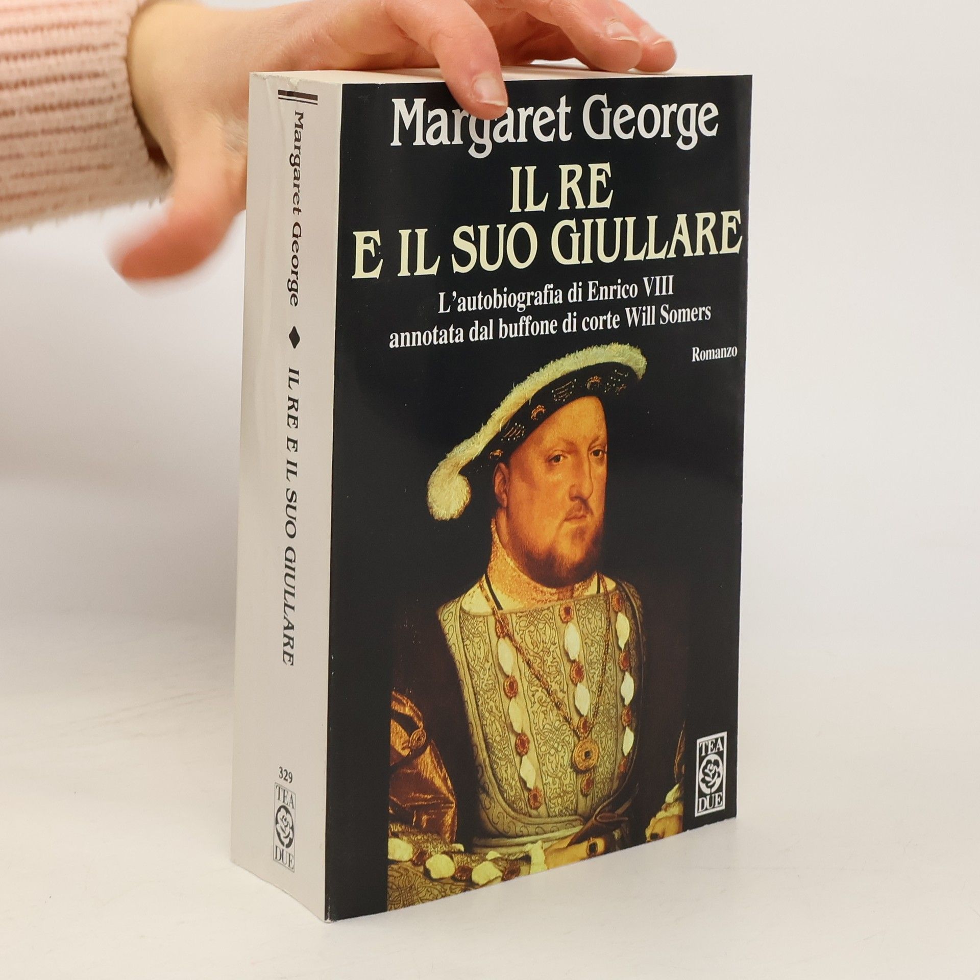 Margaret George Il re e il suo giullare. L'autobiografia di Enrico VIII annotata dal buffone di corte Will Somers