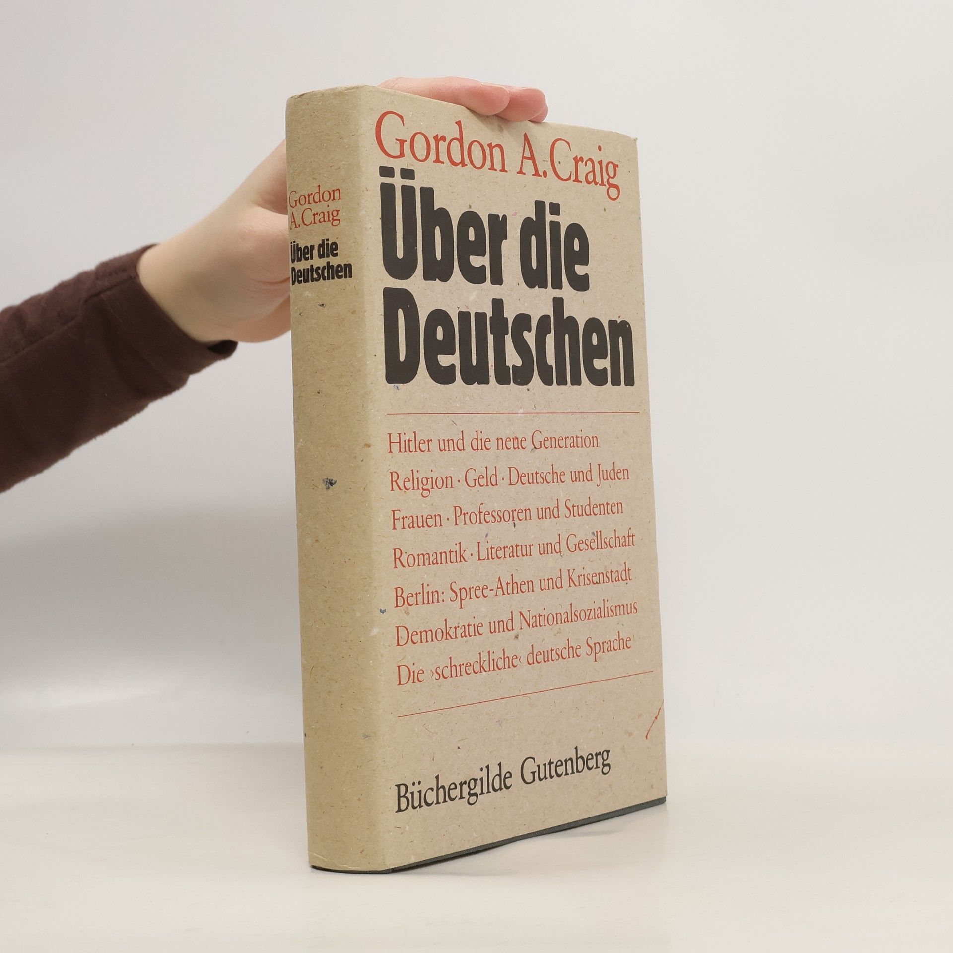 Gordon Alexander Craig Über die Deutschen