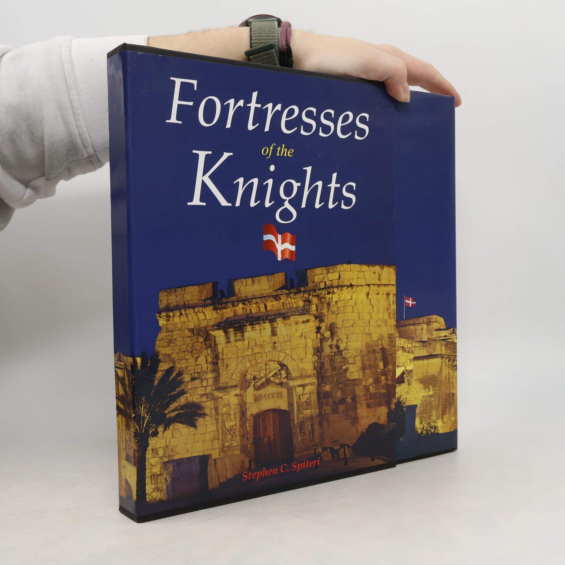 Stephen C. Spiteri Fortresses of the Knights