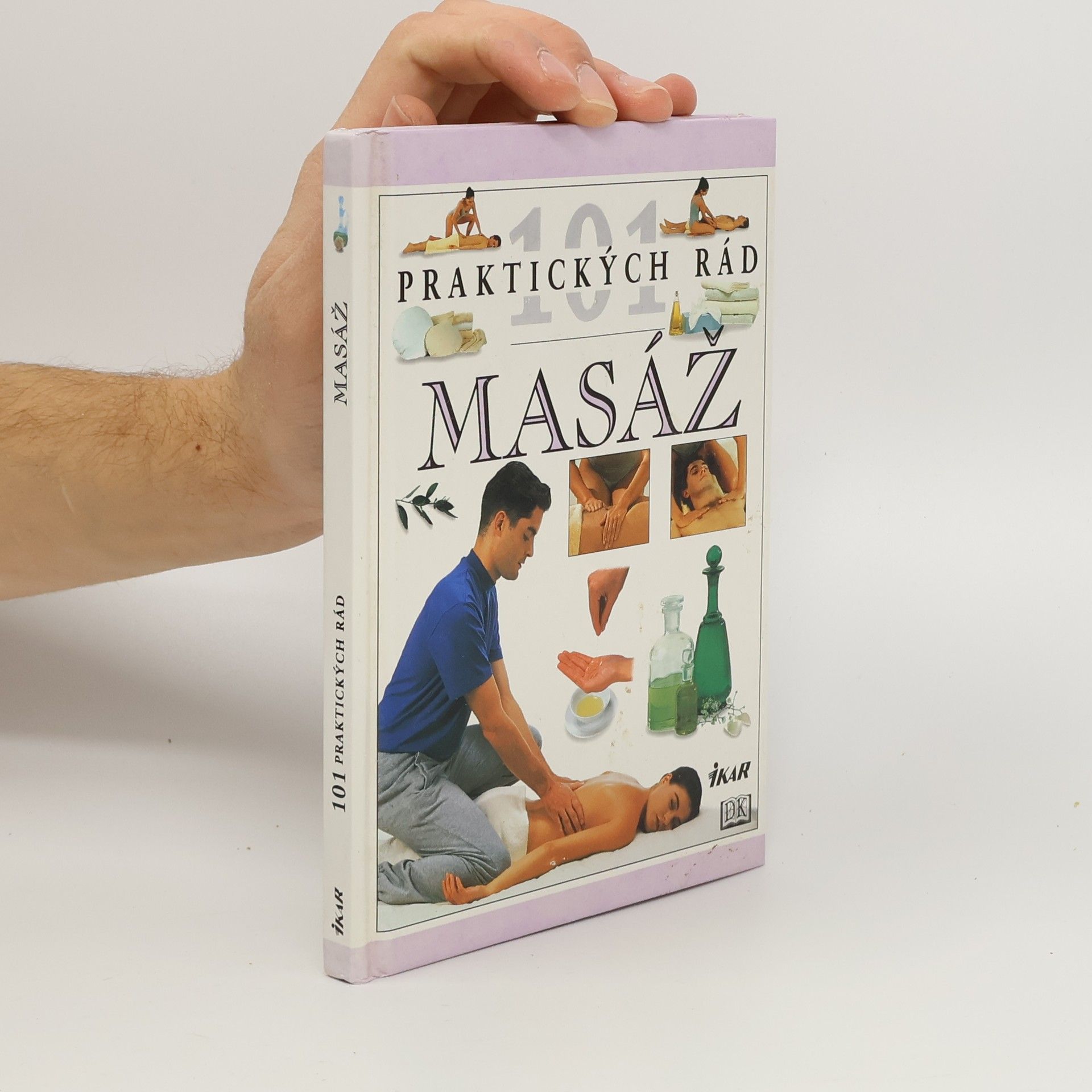 Kolektív autorov 101 Praktických rád: Masáž