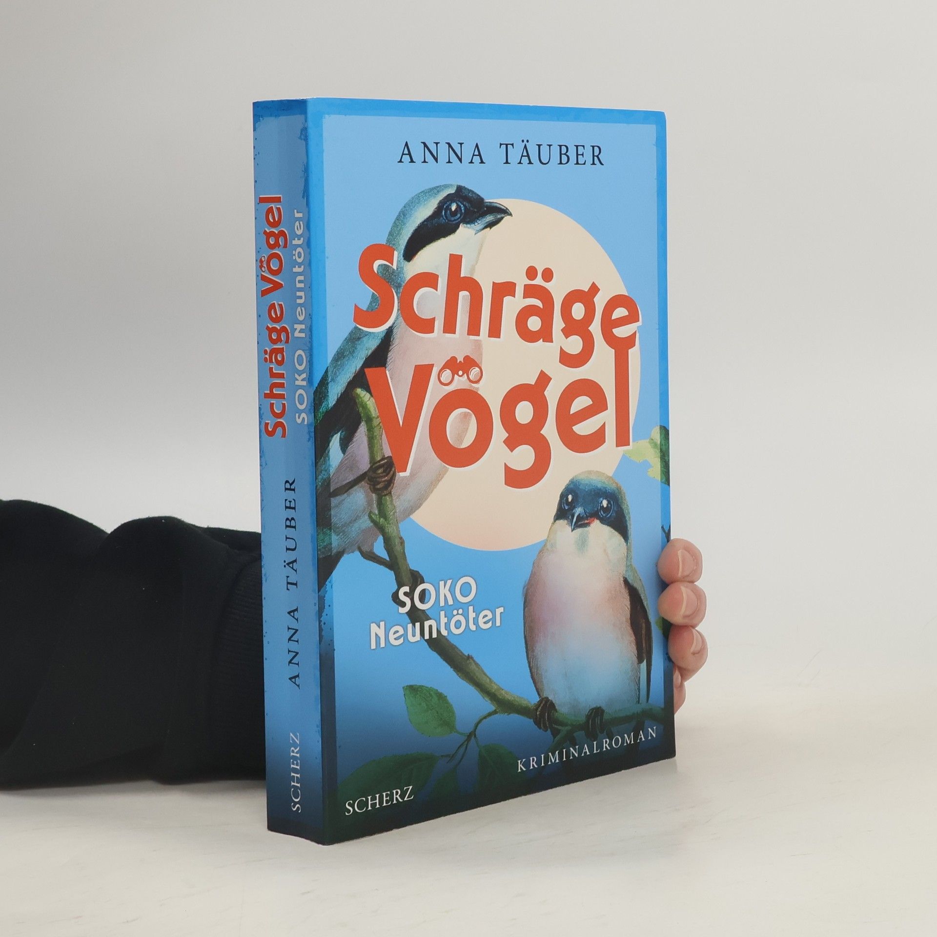 Schräge Vögel – SOKO Neuntöter