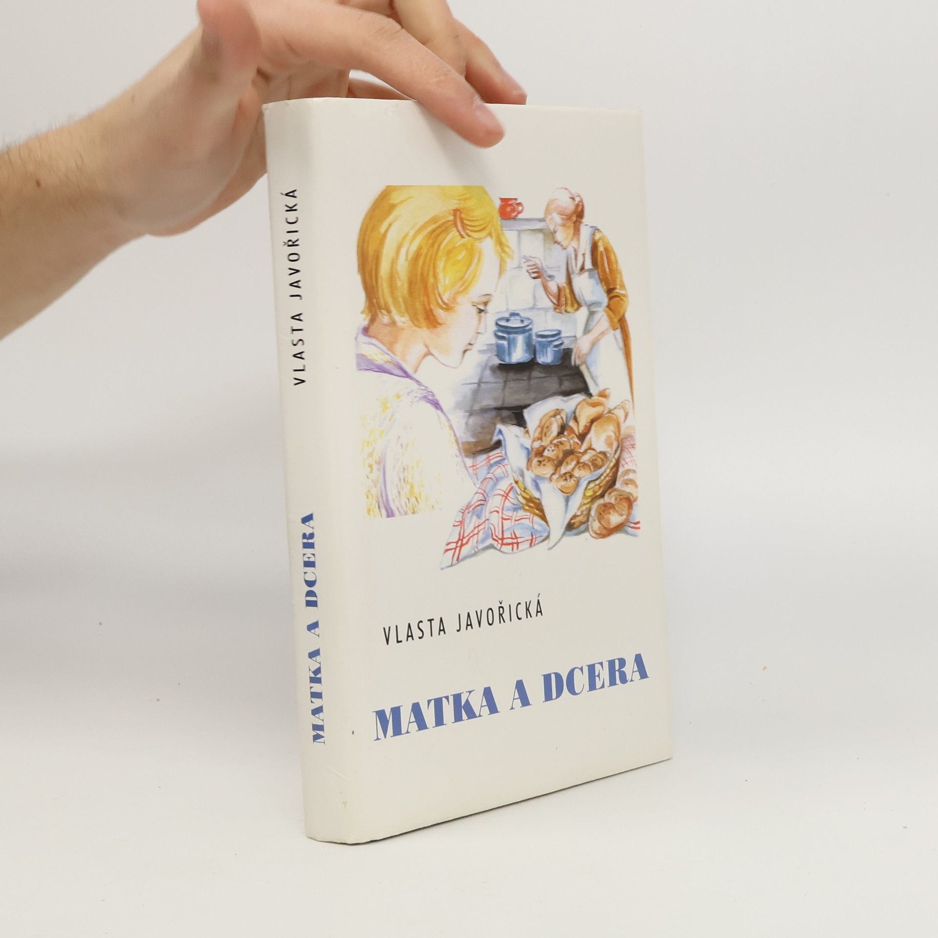 Vlasta Javořická Matka a dcera